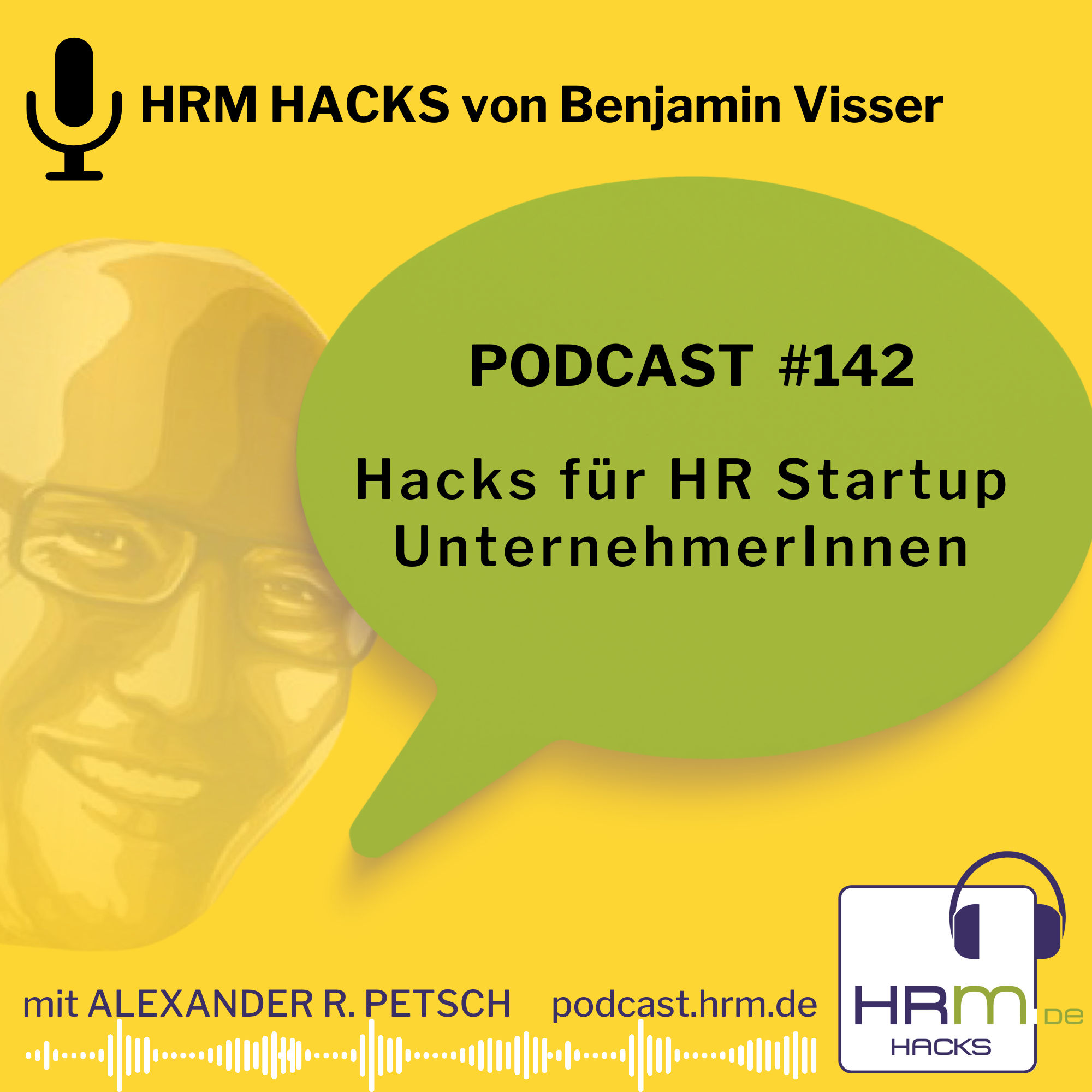#142 Hacks für HR Startup UnternehmerInnen mit Benjamin Visser