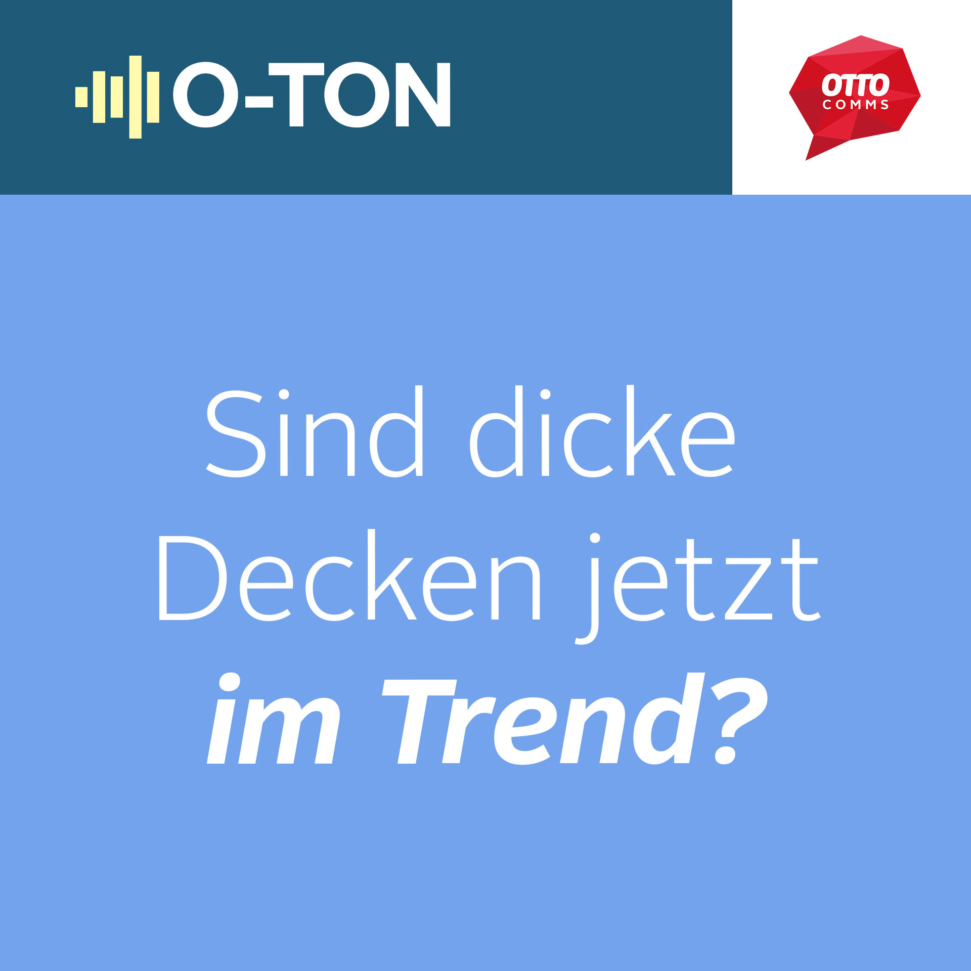 #142: Sind dicke Decken jetzt im Trend?