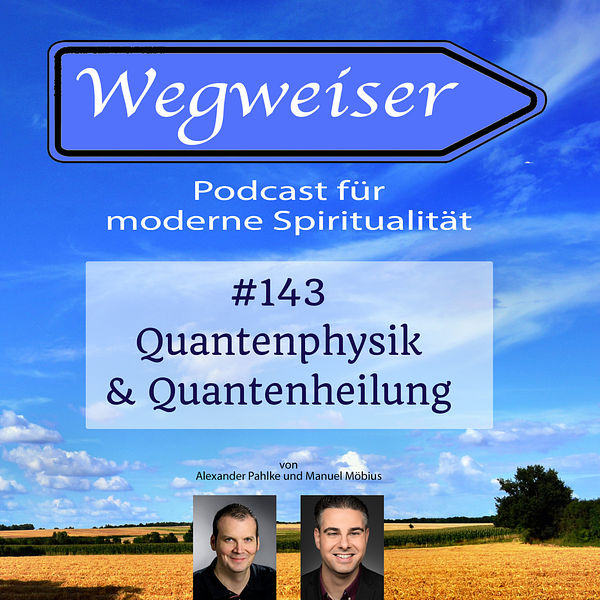 #143 Quantenphysik und Quantenheilung