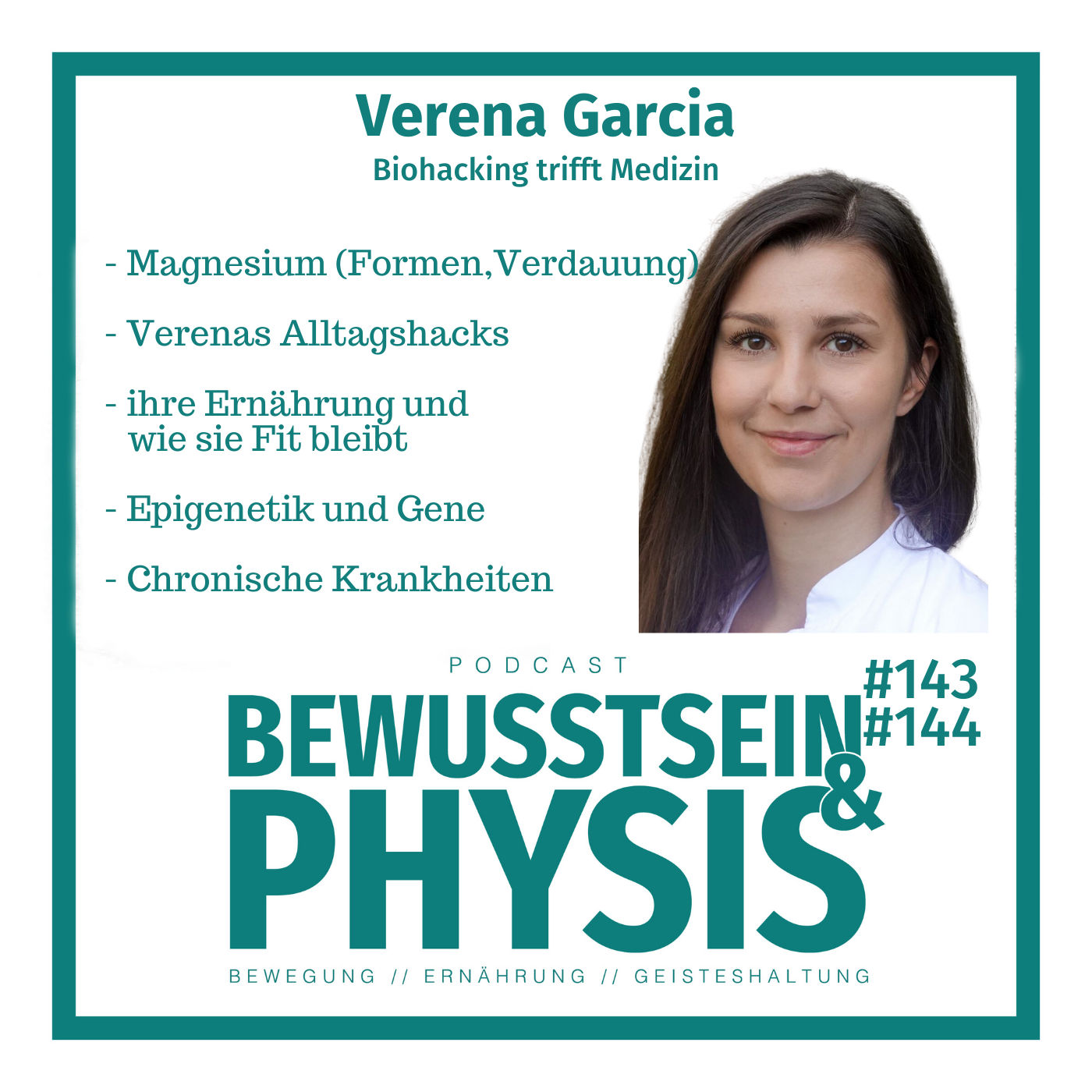 144 2/2 Verena Garcia - Biohacking trifft Medizin, wie du deinen Alltag hackst und dich gesünder und vitaler fühlst