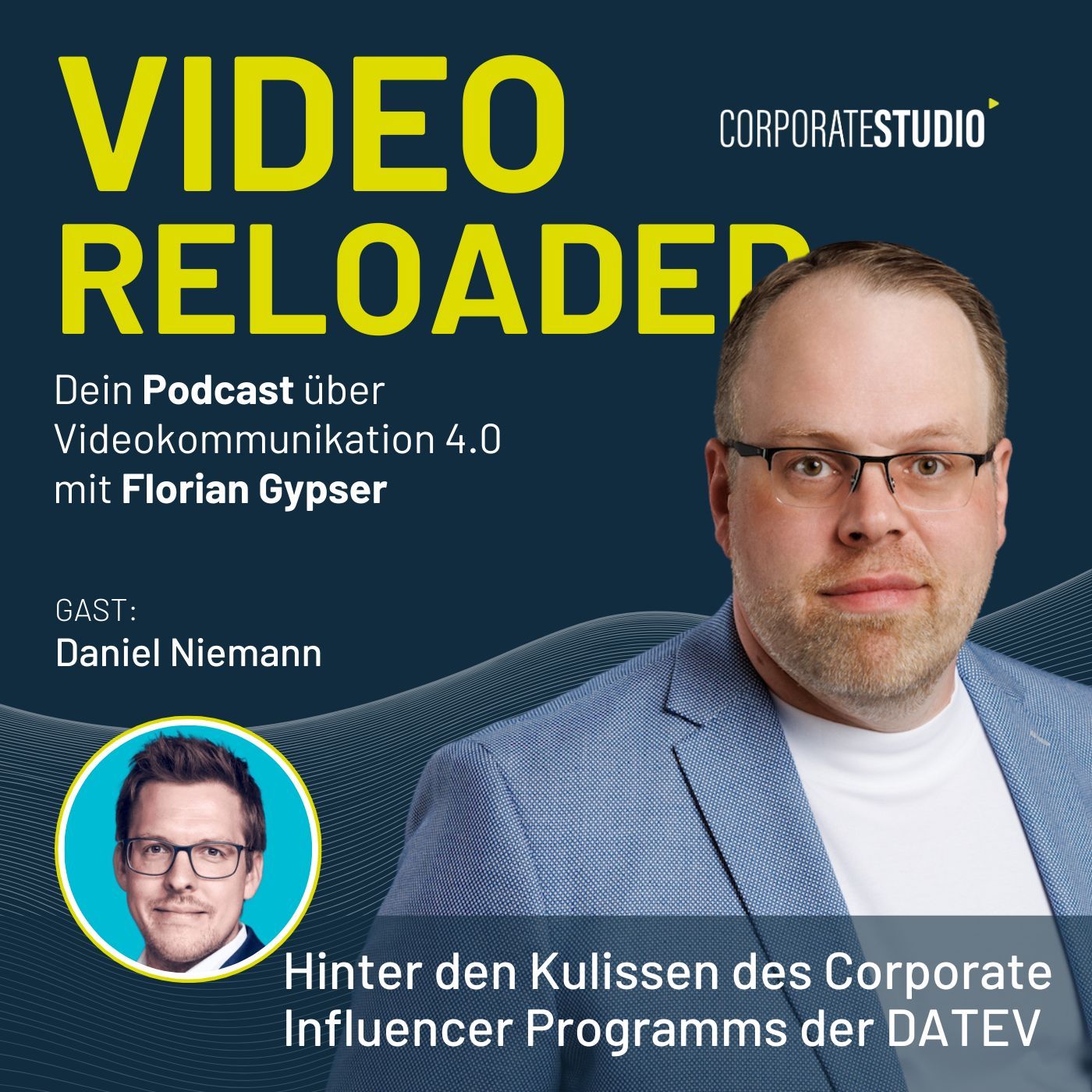 #144 - Daniel Niemann - Hinter den Kulissen des Corporate Influencer Programms der DATEV