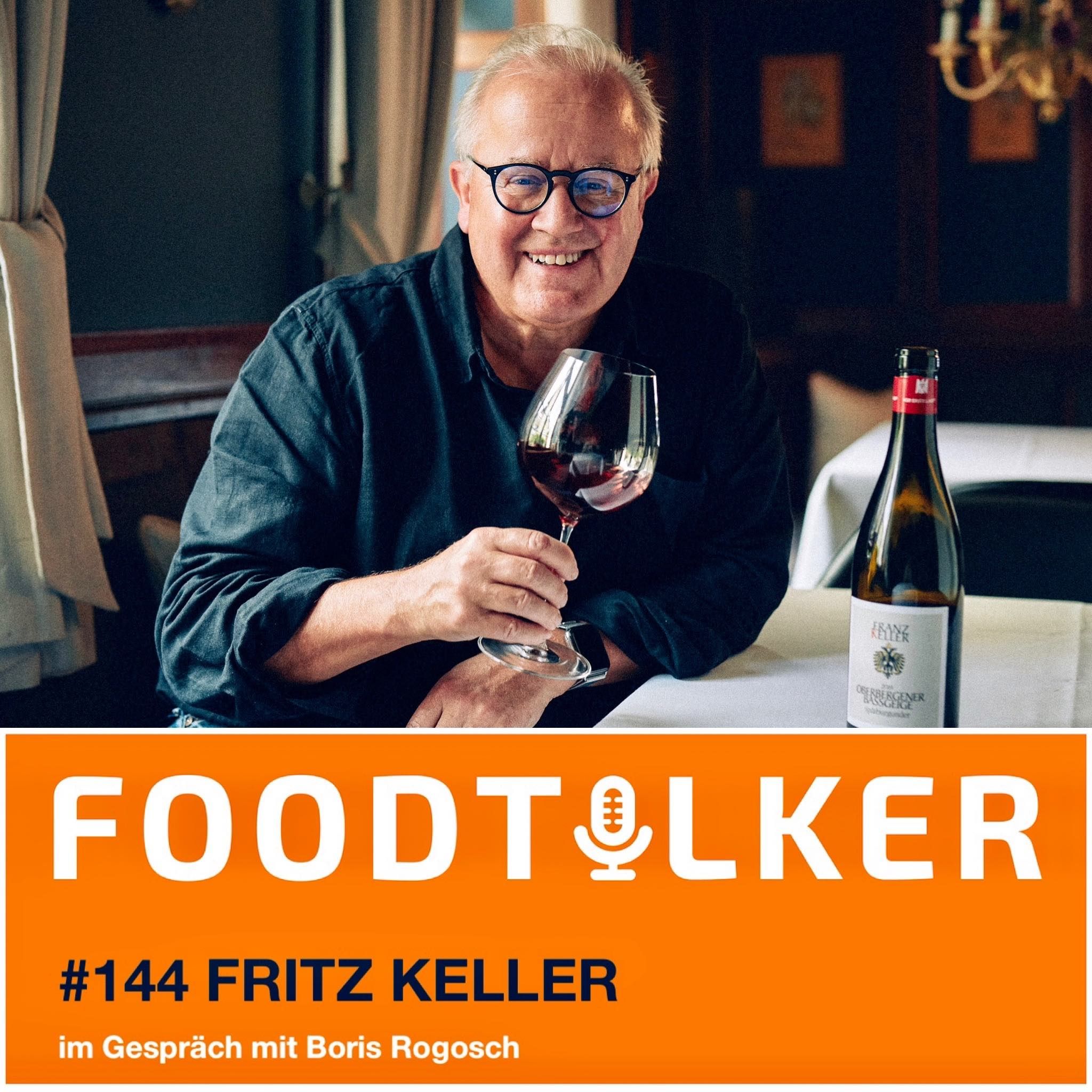 #144 Fritz Keller - Einmal Fritz Royal bitte!