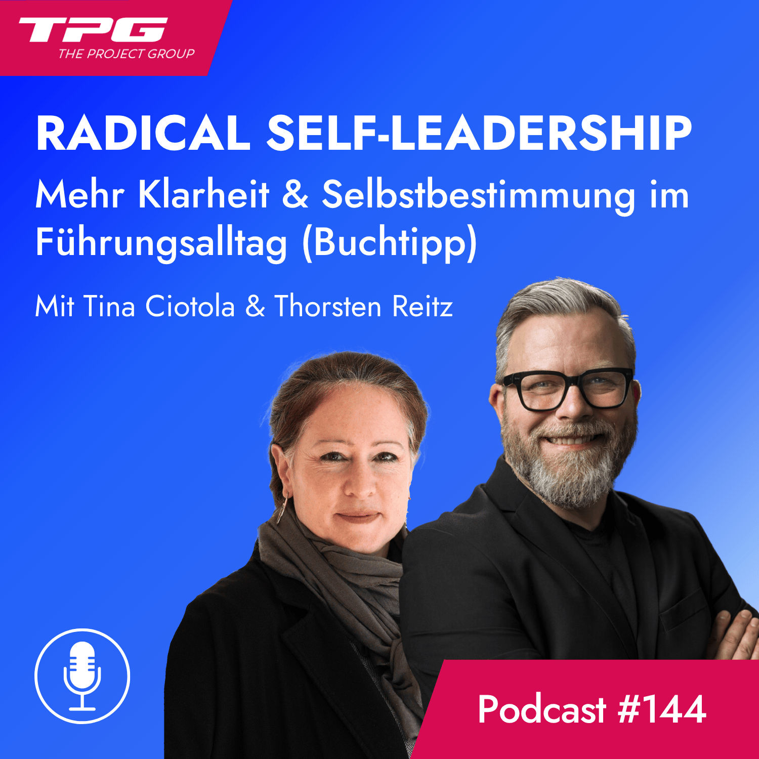 #144 Radical Self-Leaderhip – mehr Klarheit & Selbstbestimmung im Führungsalltag