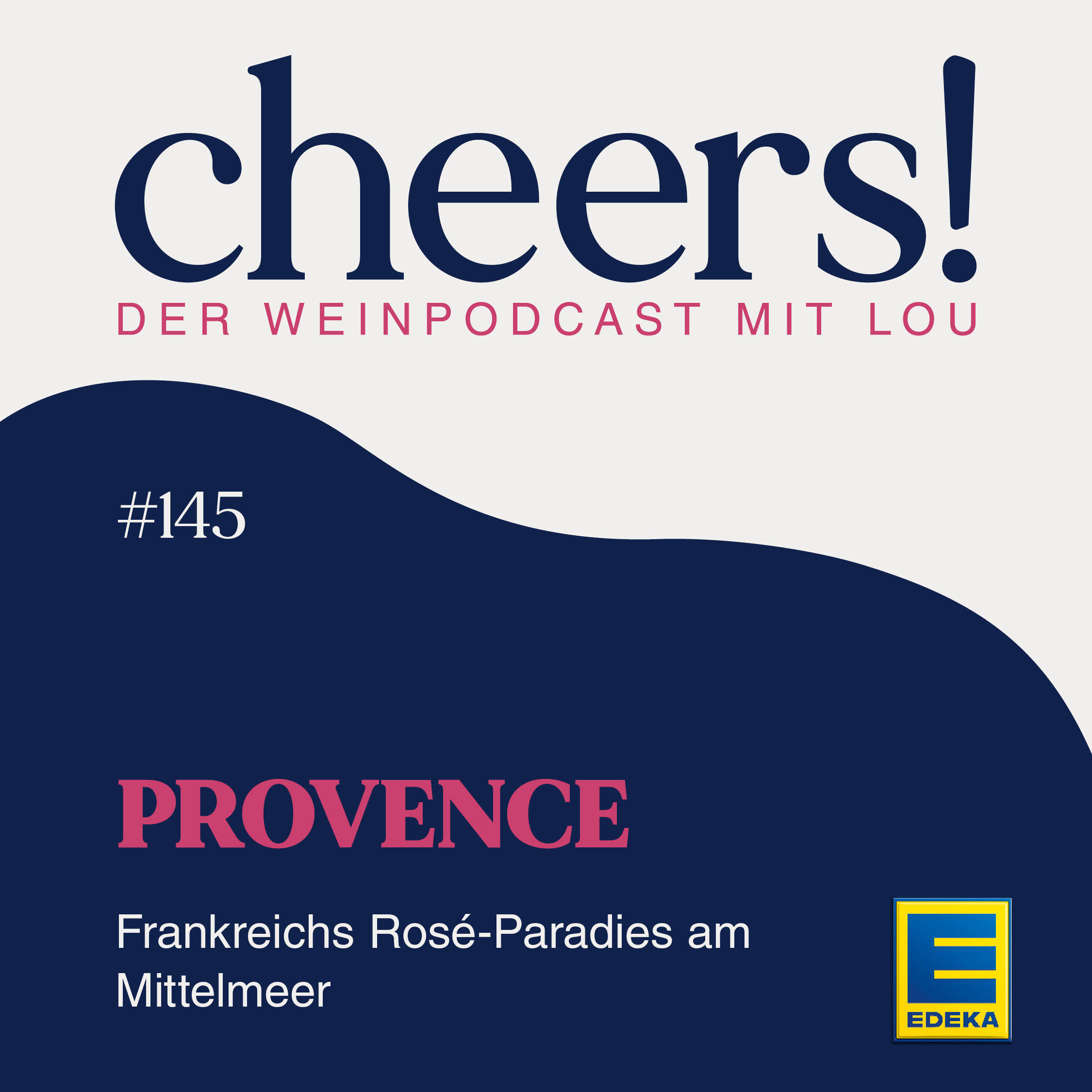 145: Provence – Frankreichs Rosé-Paradies am Mittelmeer