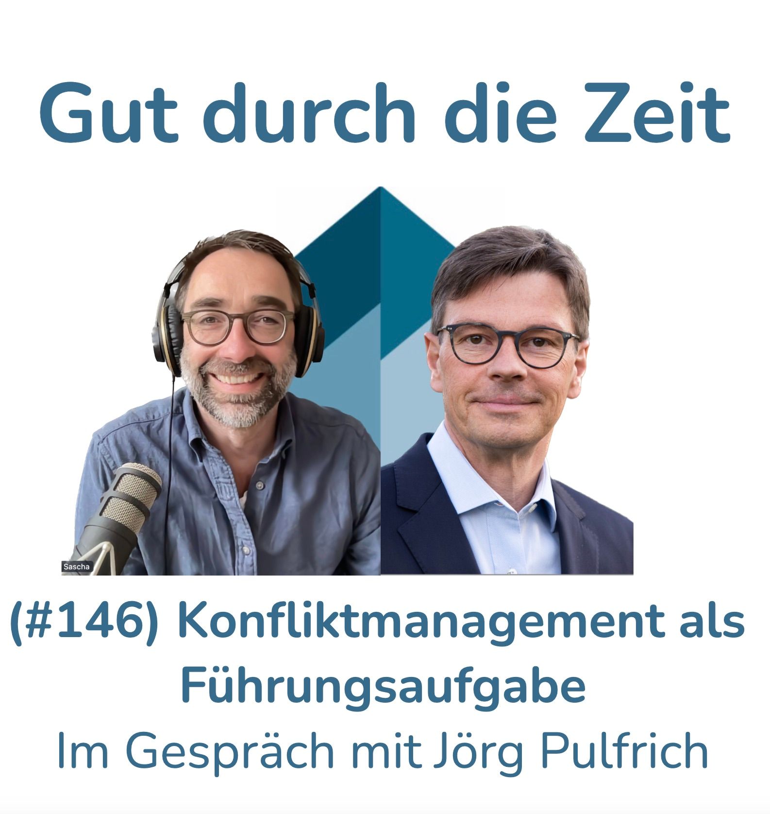 #146 - Konfliktmanagement als Führungsaufgabe. Im Gespräch mit Jörg Pulfrich