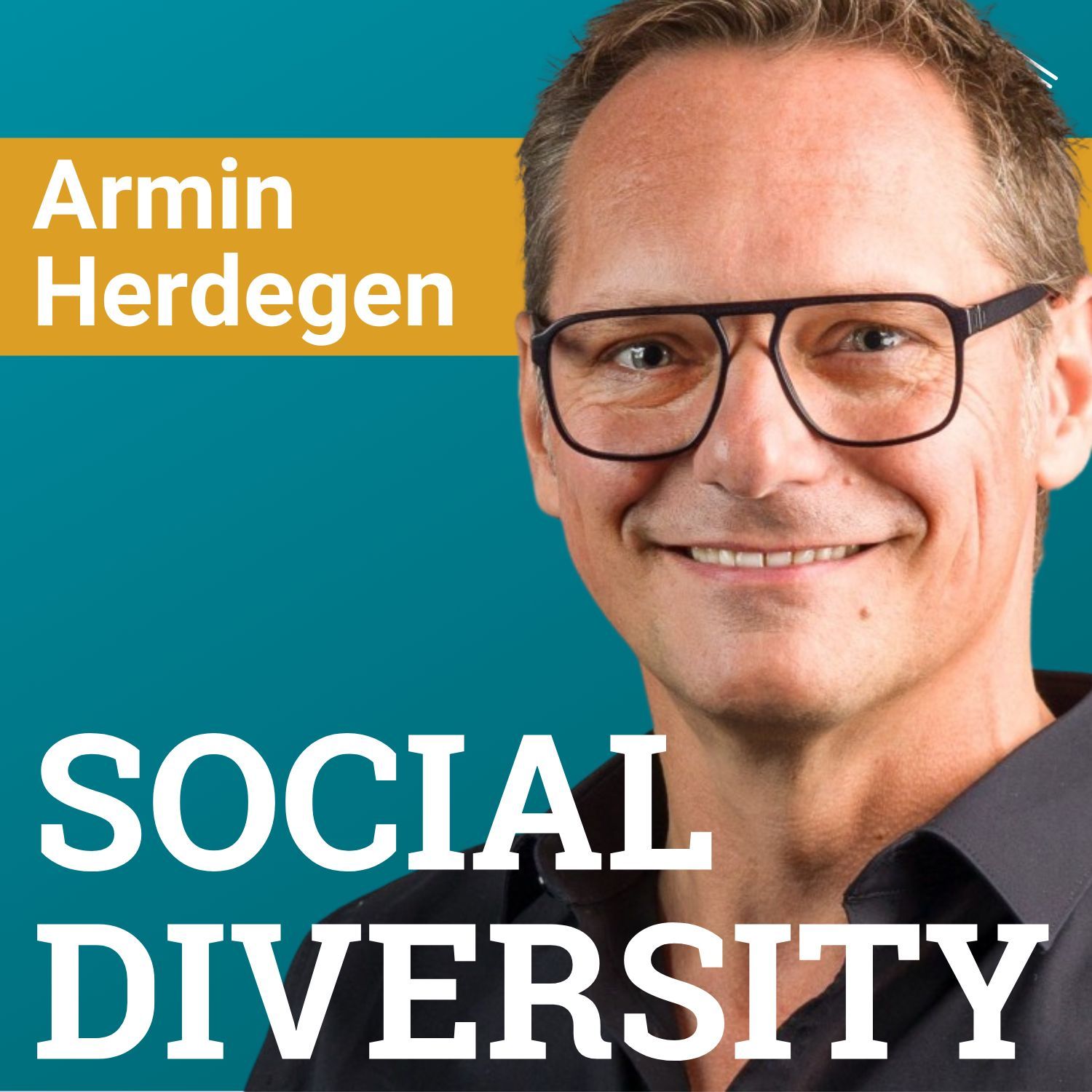 #147 Was ist "Social Diversity" - und warum ist das wichtig? Interview mit Armin Herdegen, CEO