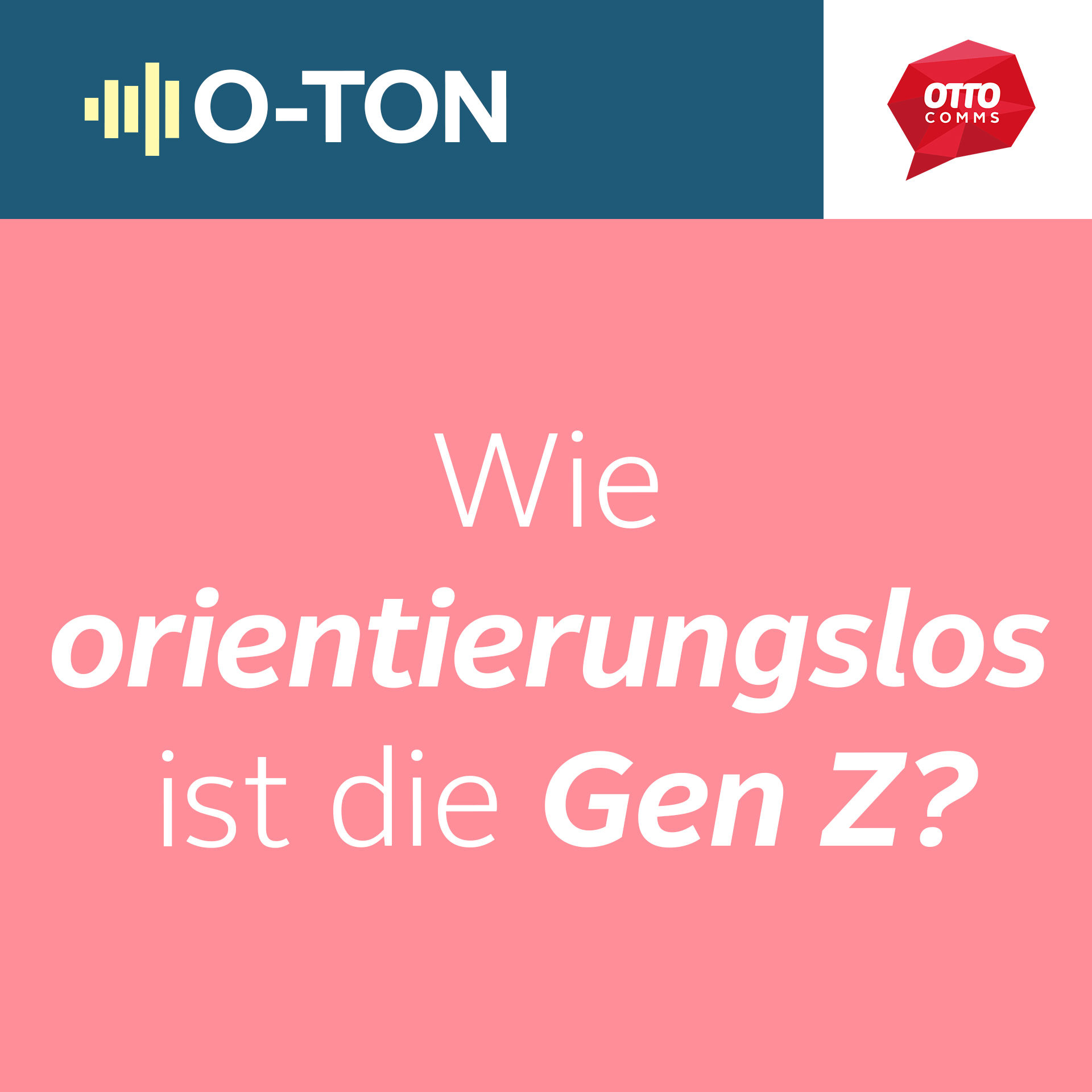 #147: Wie orientierungslos ist die Gen Z?