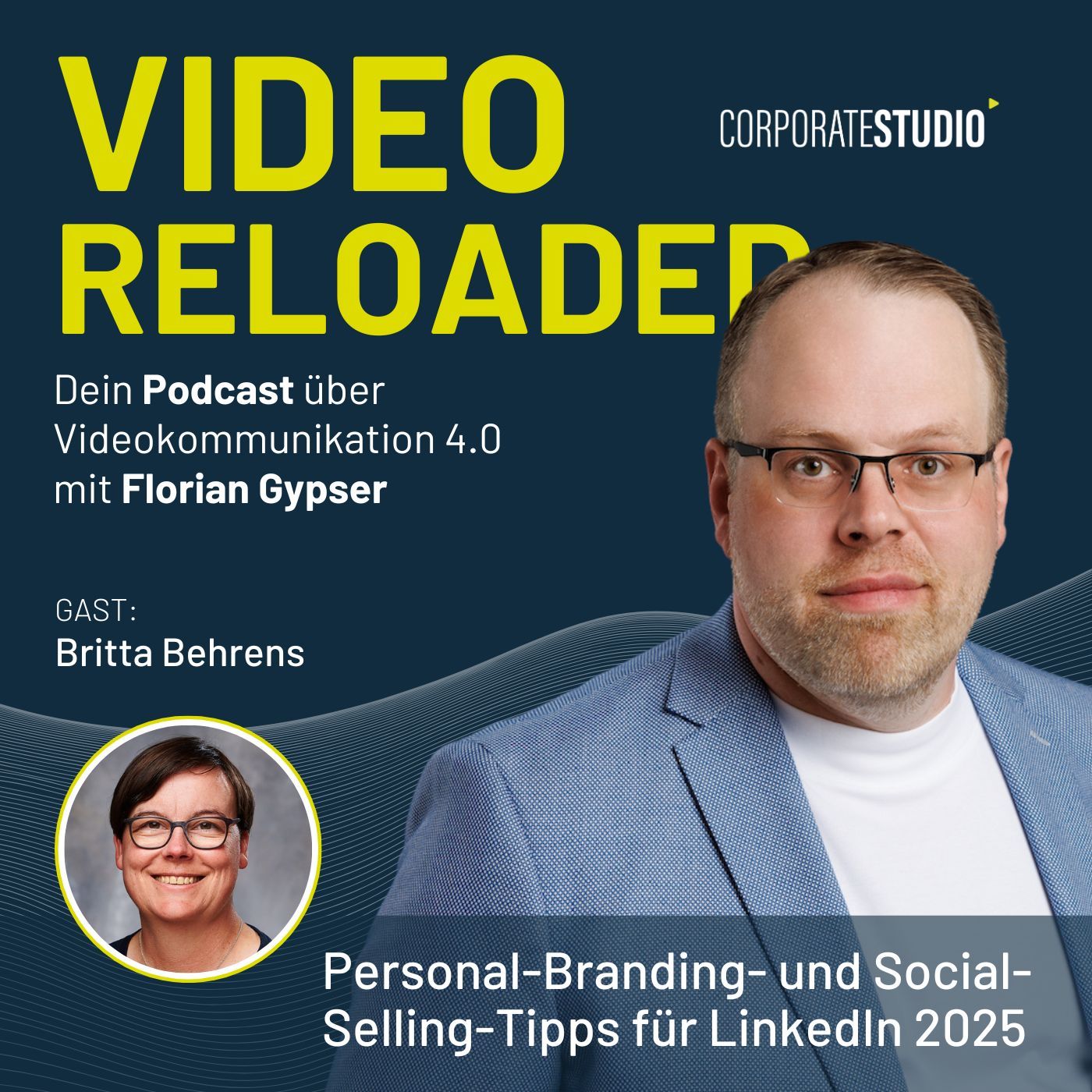 #148 – Britta Behrens: Personal-Branding- und Social-Selling-Tipps für LinkedIn 2025