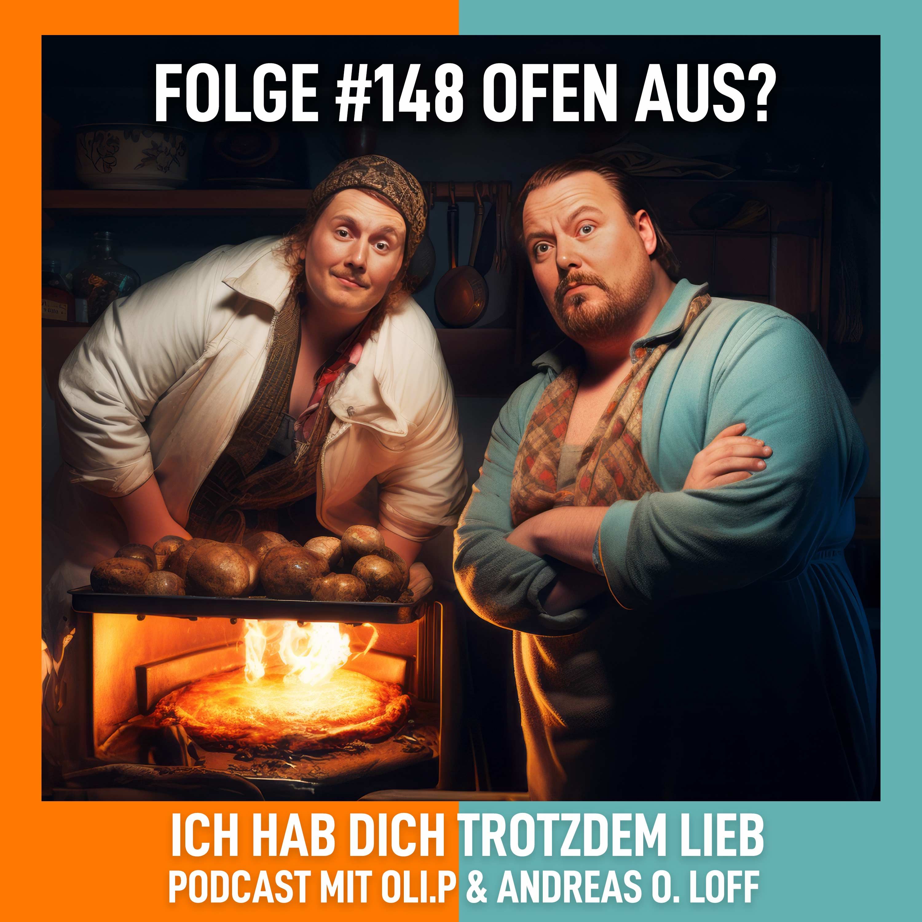 #148 Ofen aus?