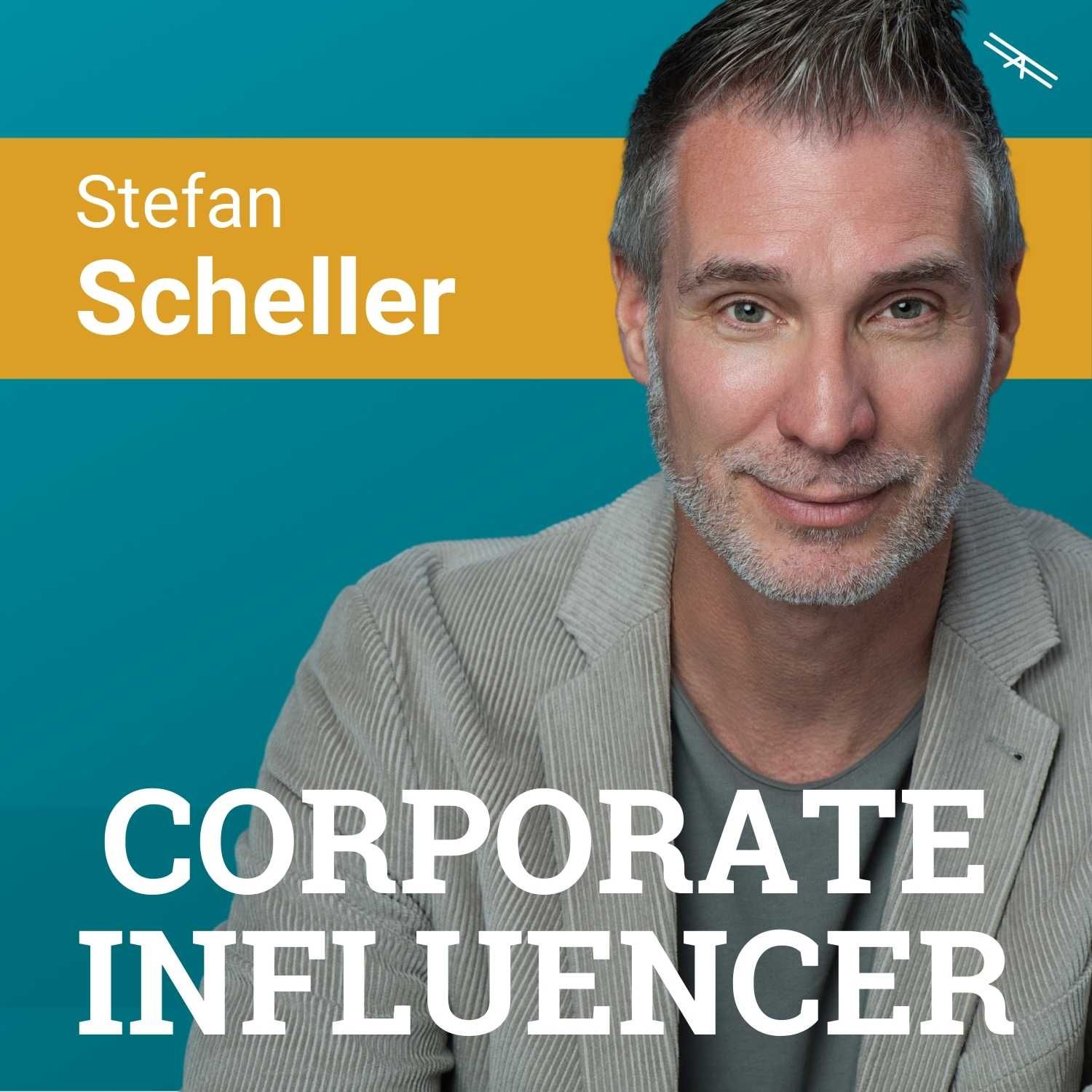 #149 Welche Rolle spielen Corporate Influencer in der Unternehmenskommunikation? Interview mit Stefan Scheller