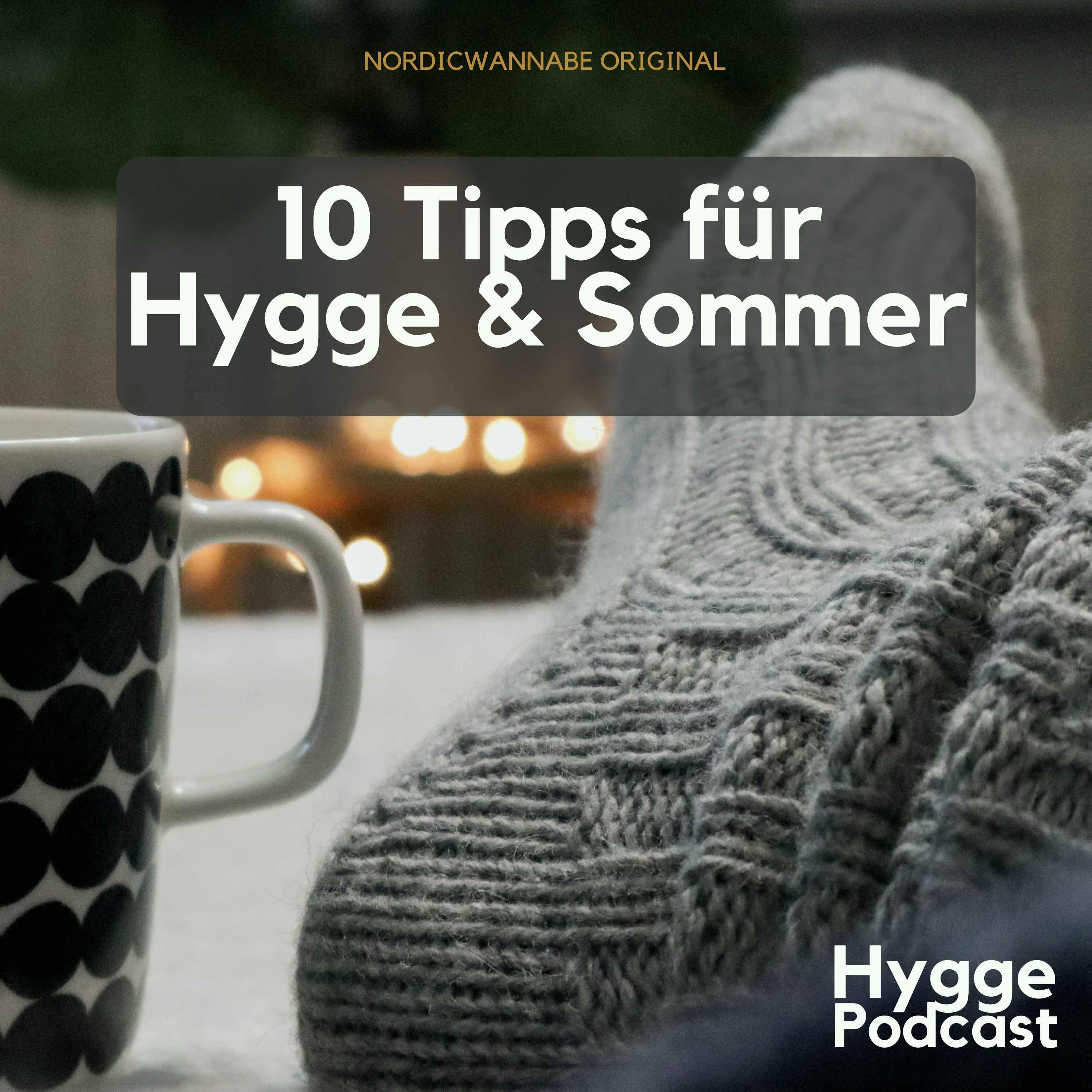 #15 10 Tipps für Hygge & Sommer