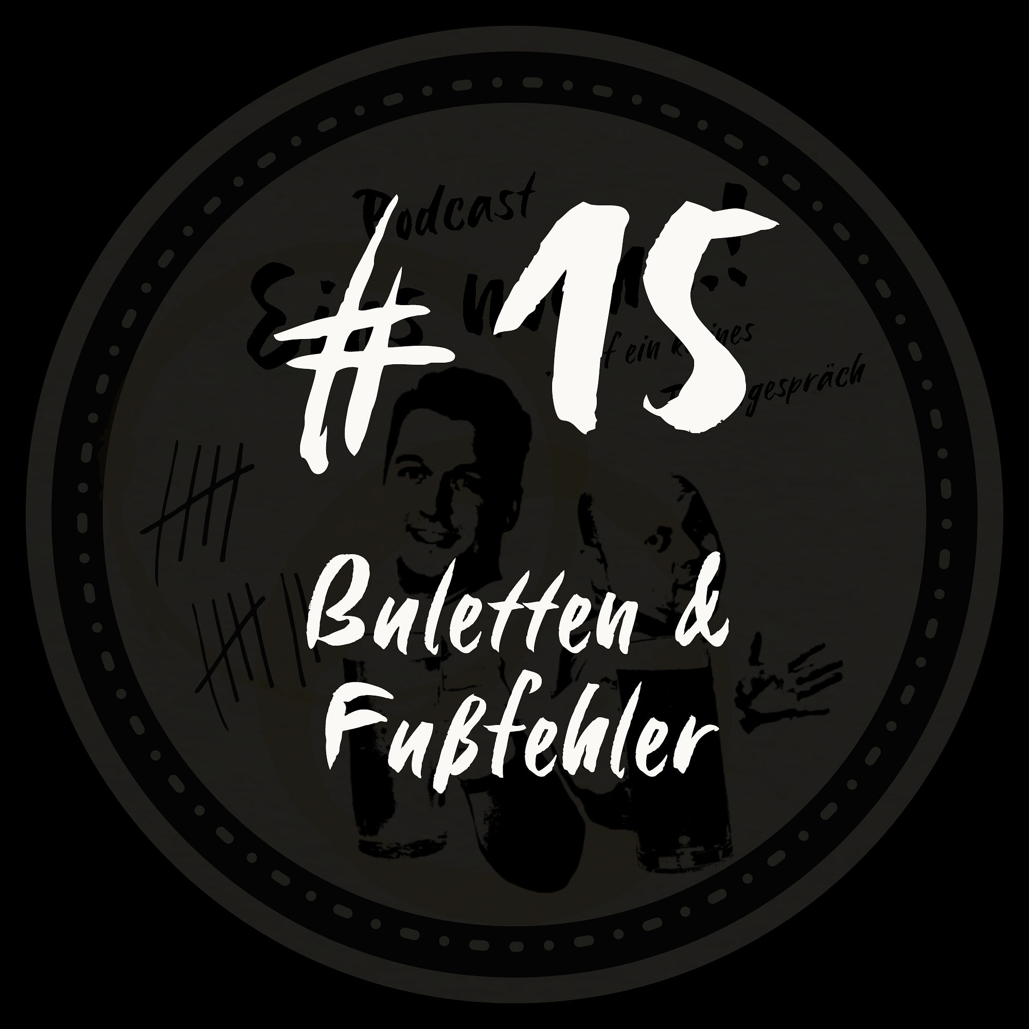 #15 - Buletten & Fußfehler