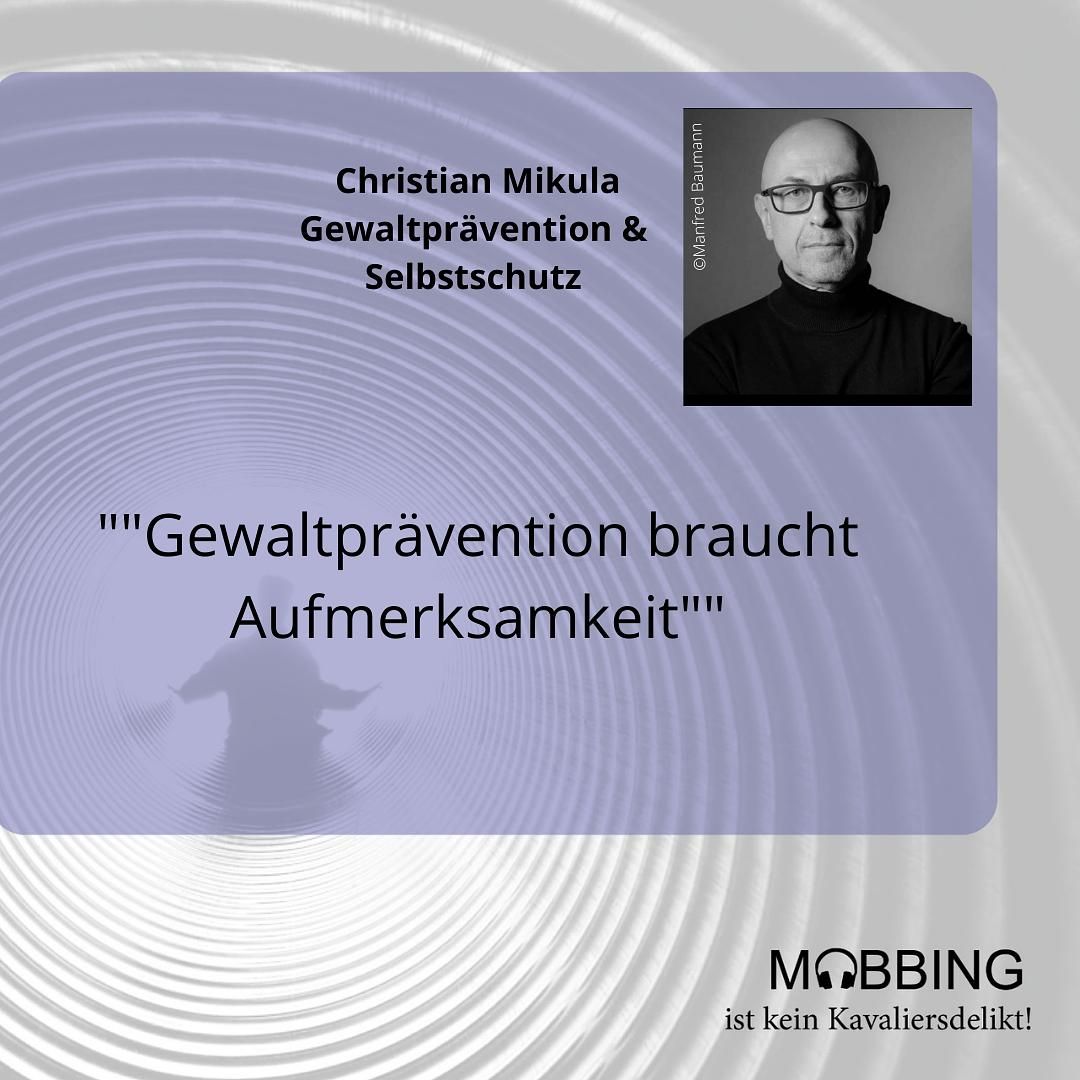 #15: Christian Mikula :Gewaltprävention braucht Aufmerksamkeit