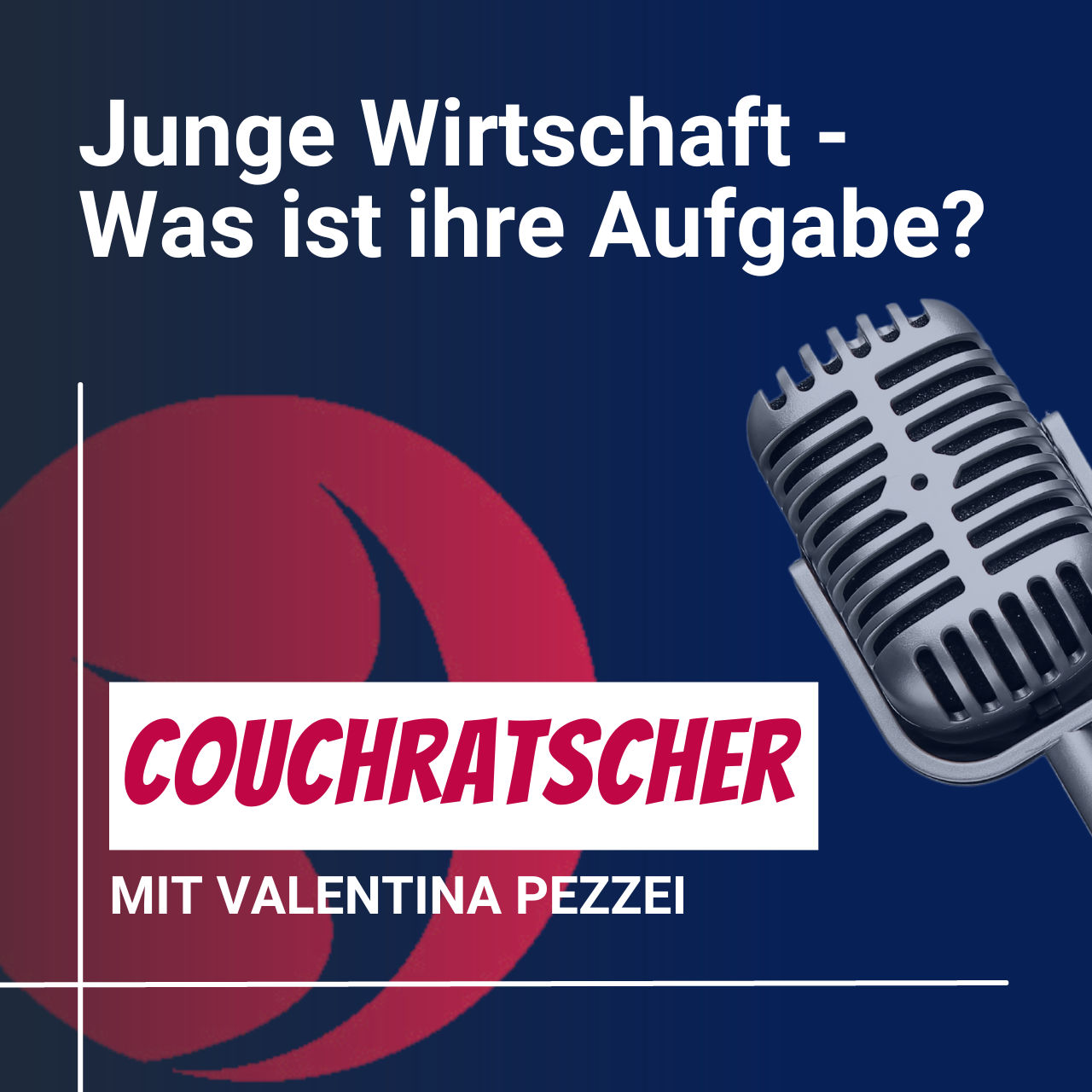#15 Couchratscher mit Simon - Die Junge Wirtschaft - was ist ihre Aufgabe?