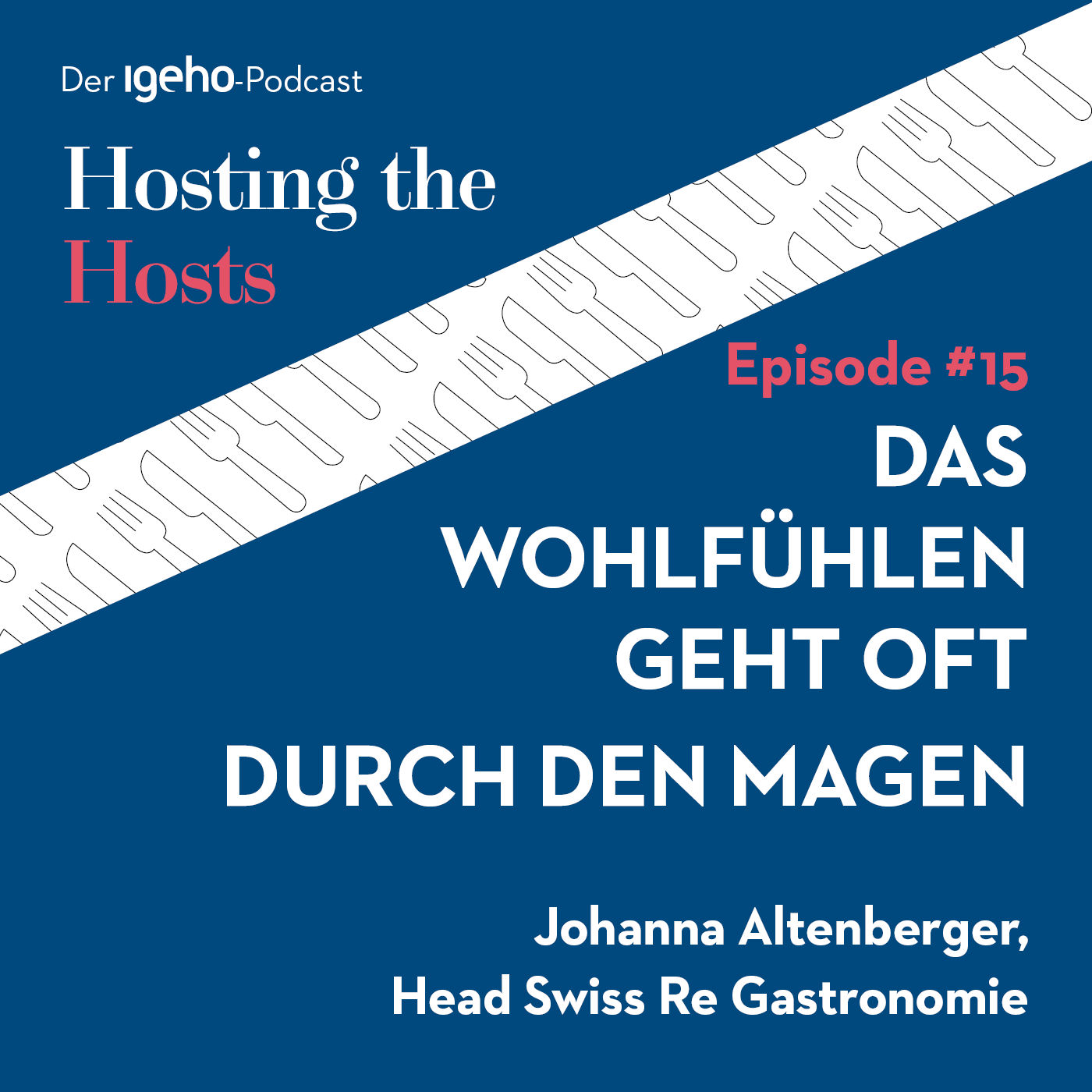 #15 Das Wohlfühlen geht oft durch den Magen