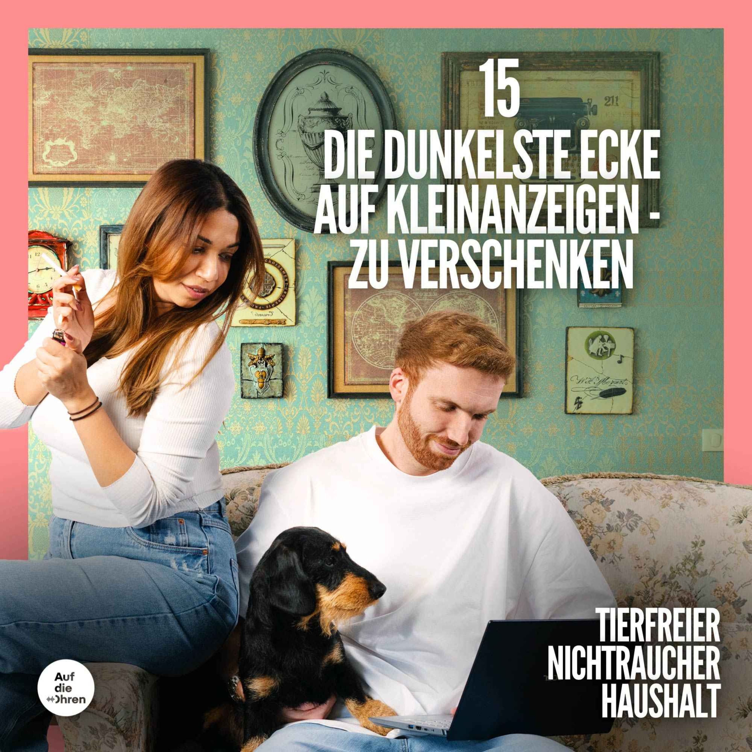 15 Die dunkelste Ecke auf Kleinanzeigen - Zu Verschenken