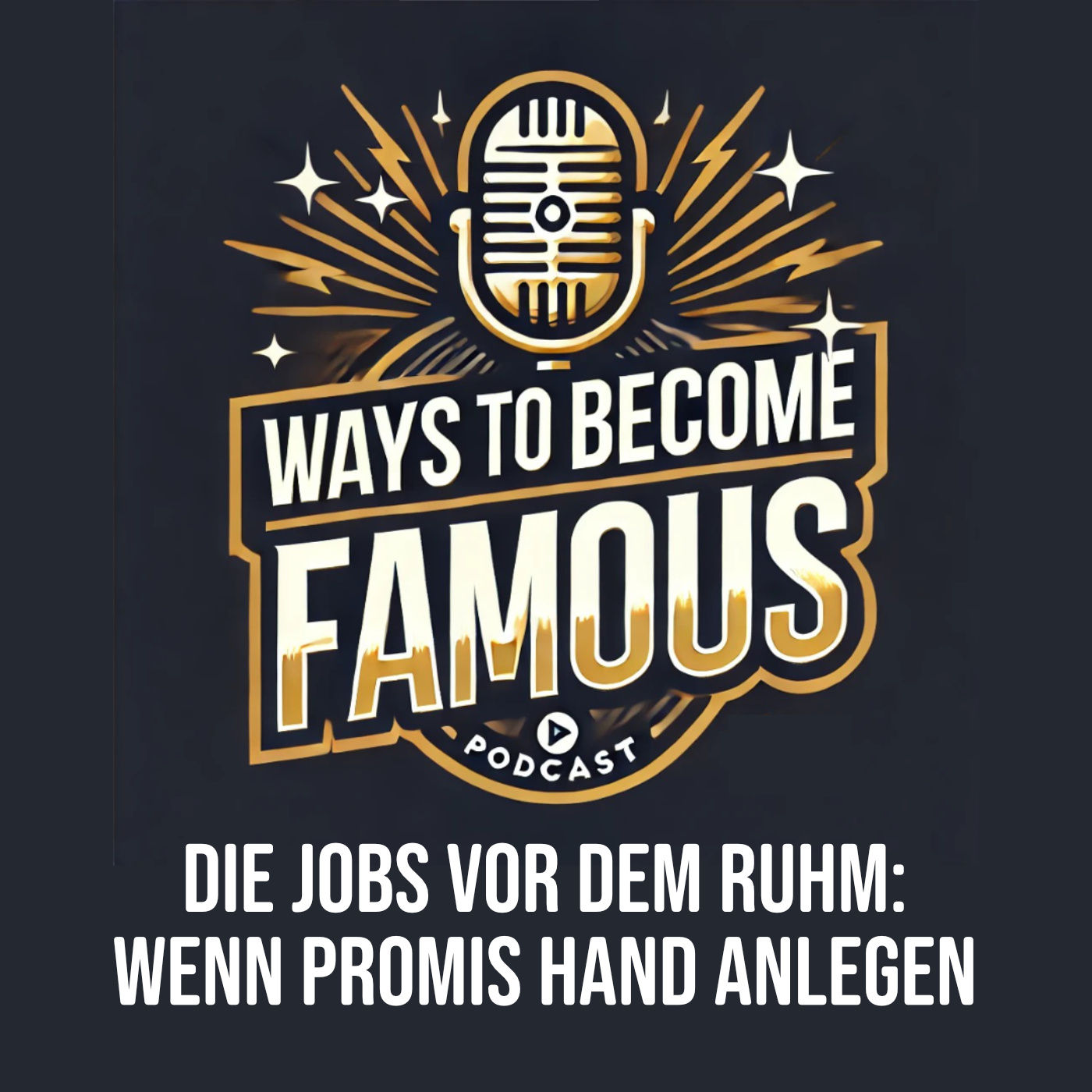#15 Die Jobs vor dem Ruhm: Wenn Promis Hand anlegen