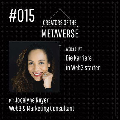 #15 👨‍🎓👩‍🎓 Die Web3-Karriere starten mit Jocelyne Royer | Web3 Chat