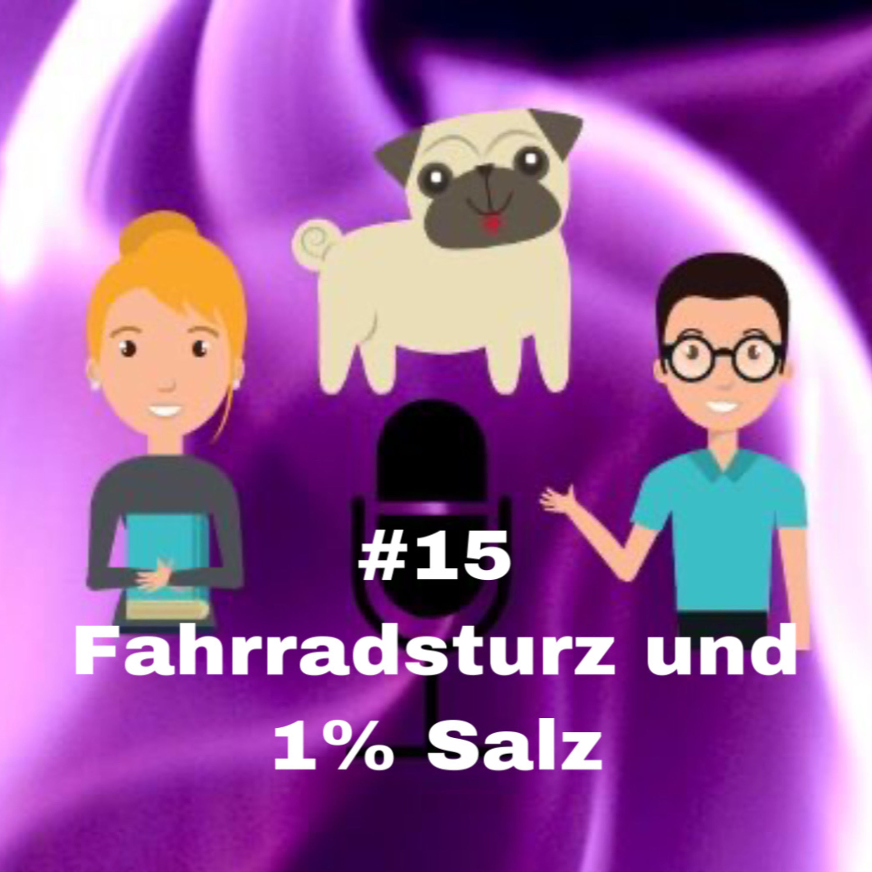 #15 - Fahrradsturz & 1% Salz