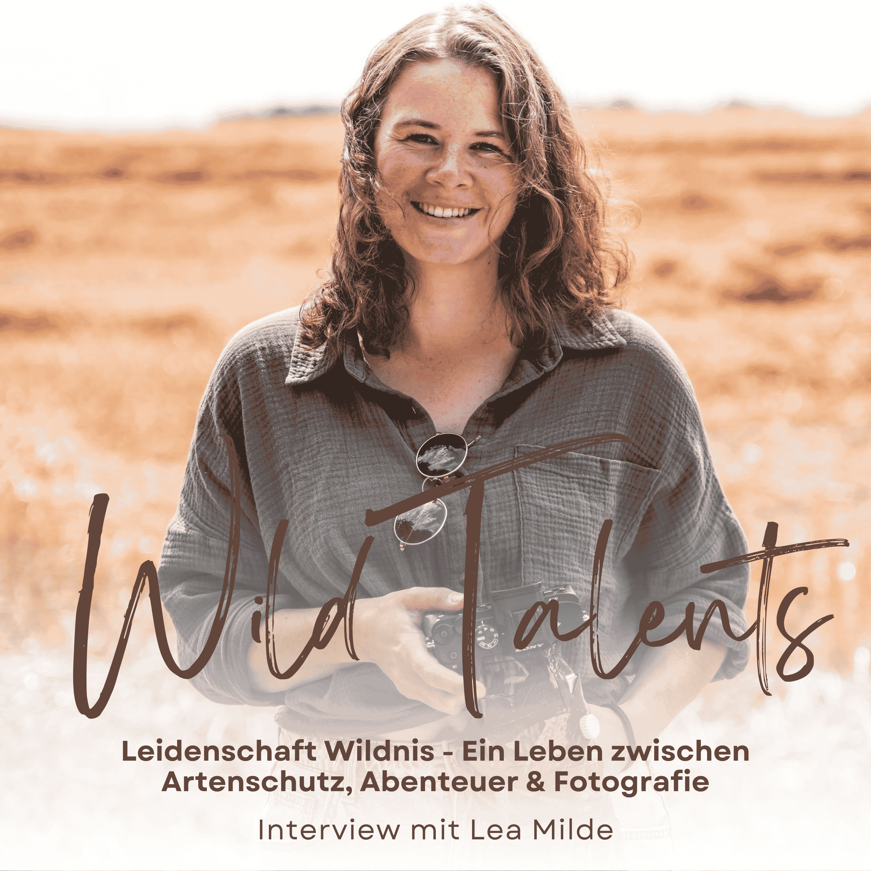 #15 Leidenschaft Wildnis - Ein Leben zwischen Artenschutz, Abenteuer & Fotografie - Interview mit Lea Milde