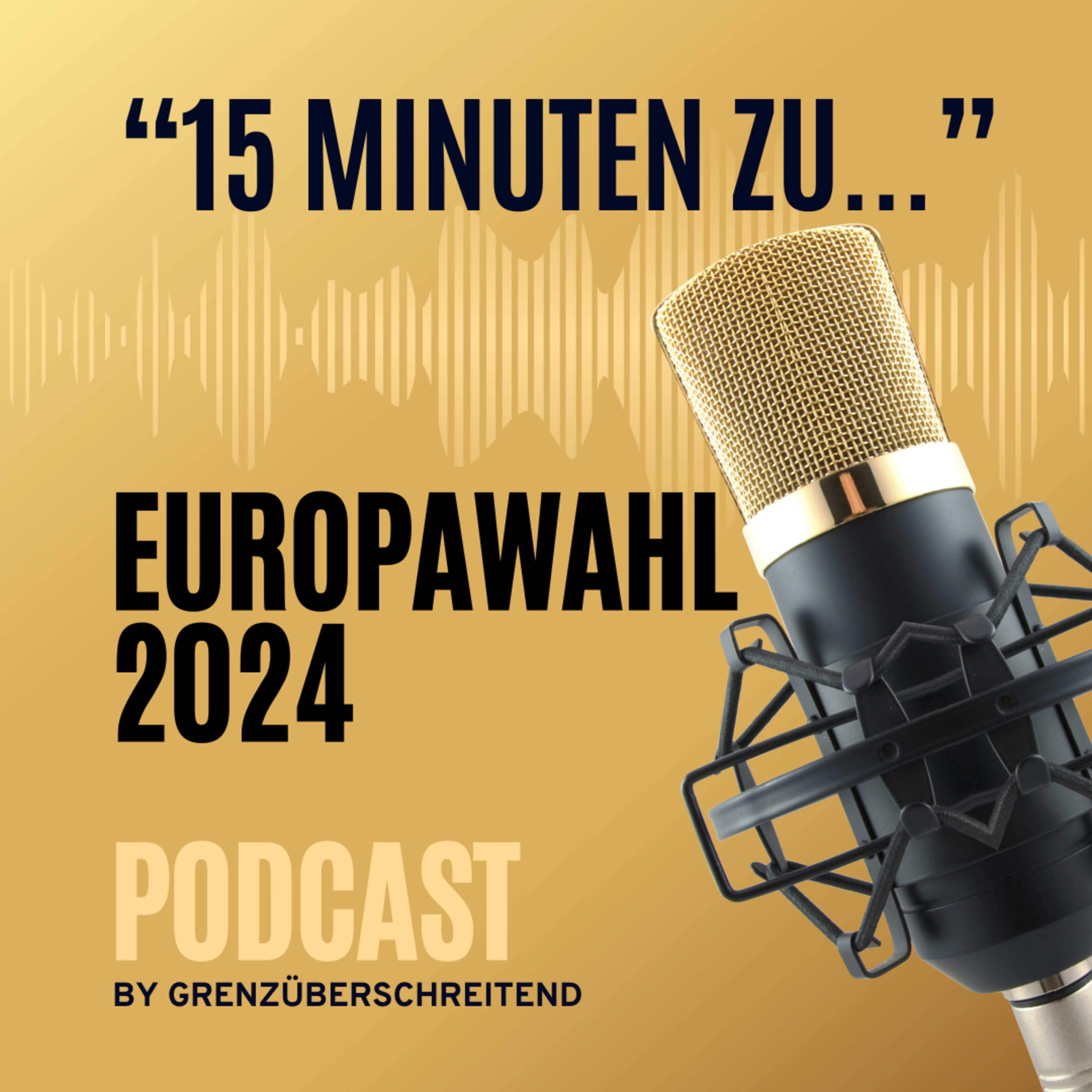 "15-Minuten zu..." - Europawahl 2024