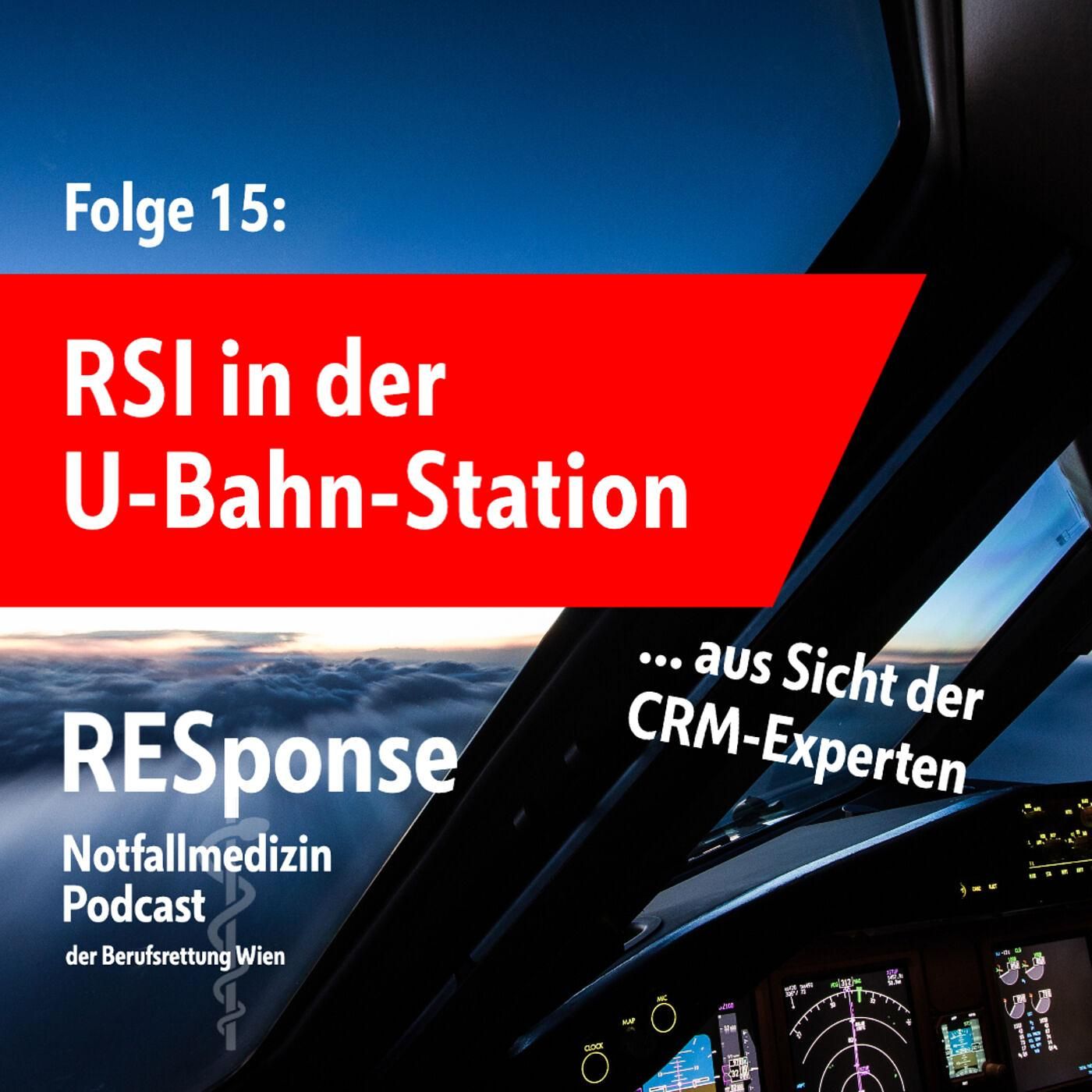 #15: RSI in der U-Bahn-Station: Aus Sicht des CRM Experten
