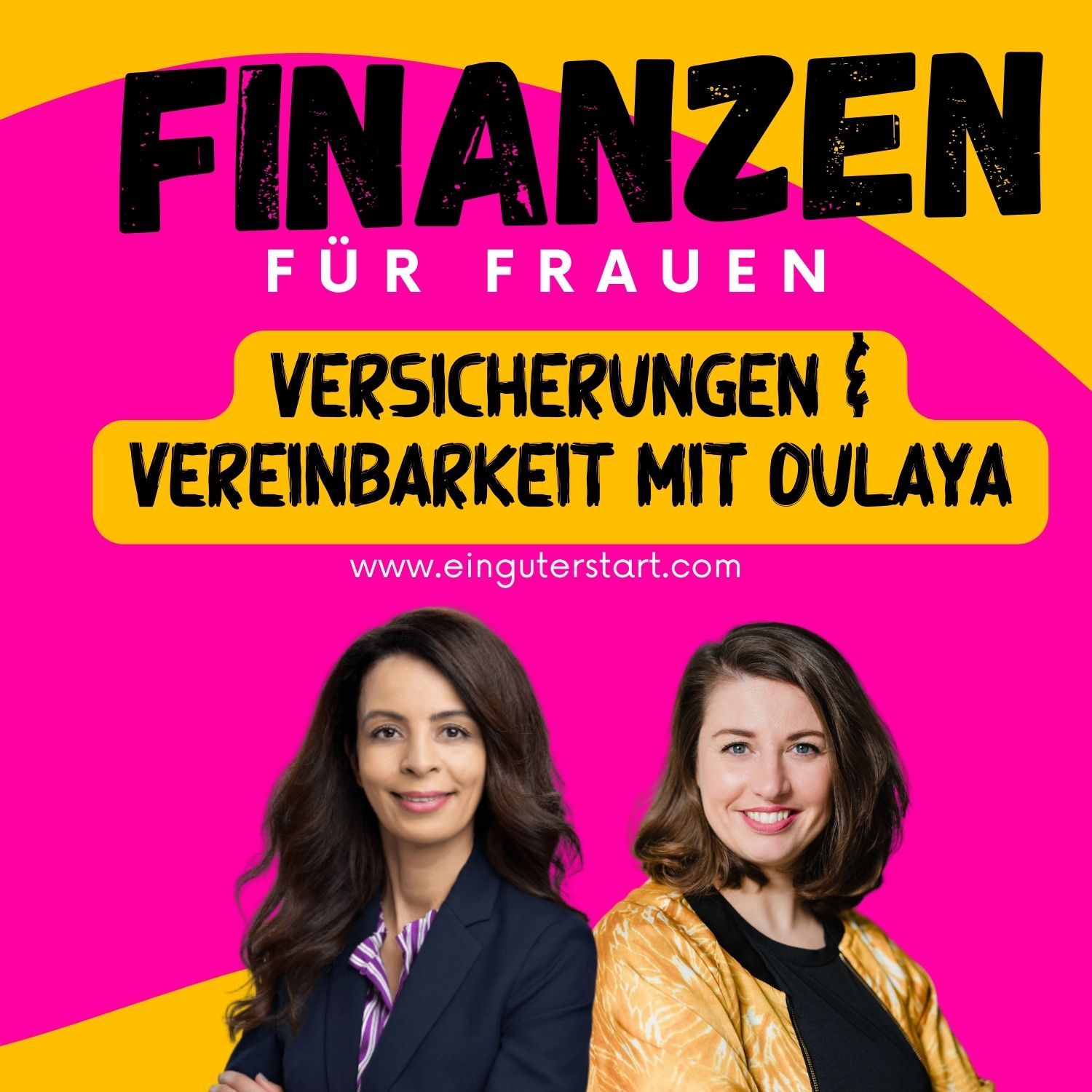 #15 Über Versicherungen und Vereinbarkeit - mit Oulaya Hamidi