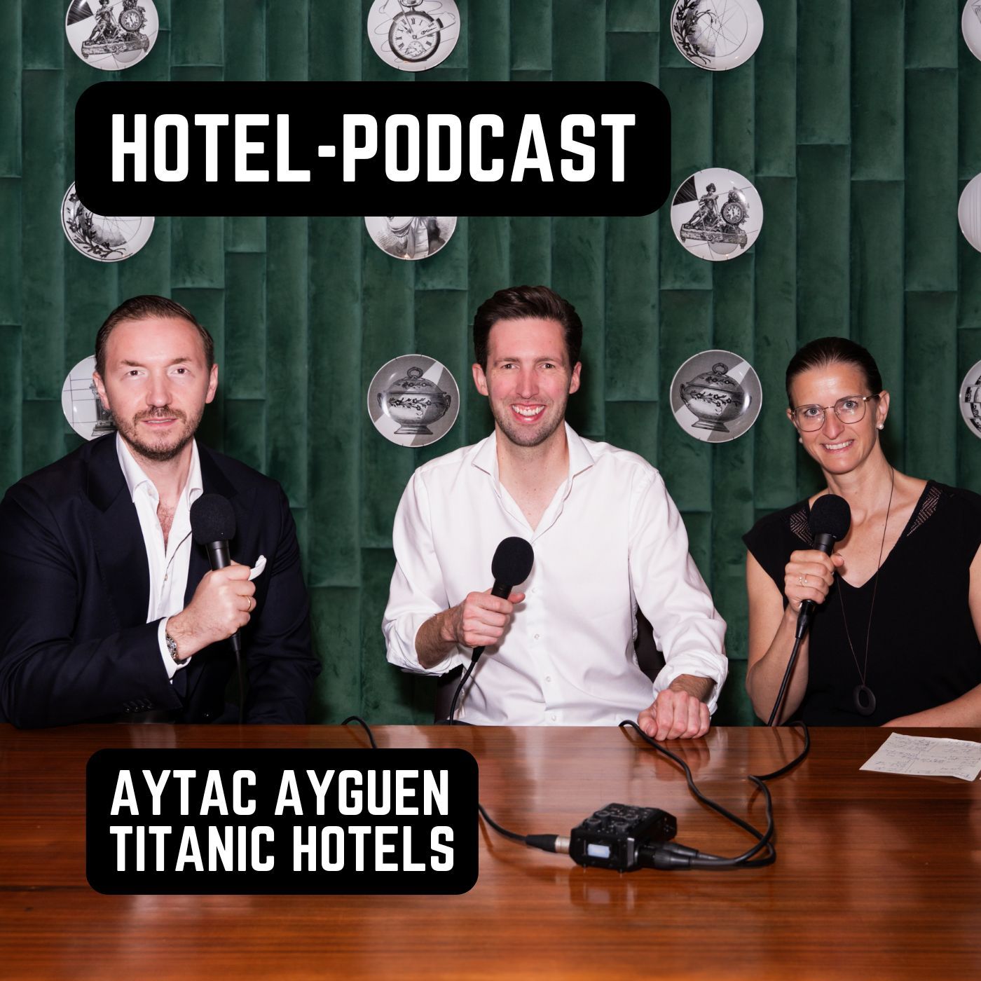 #150 — Aytaç Aygün — Titanic Hotels, Berlin