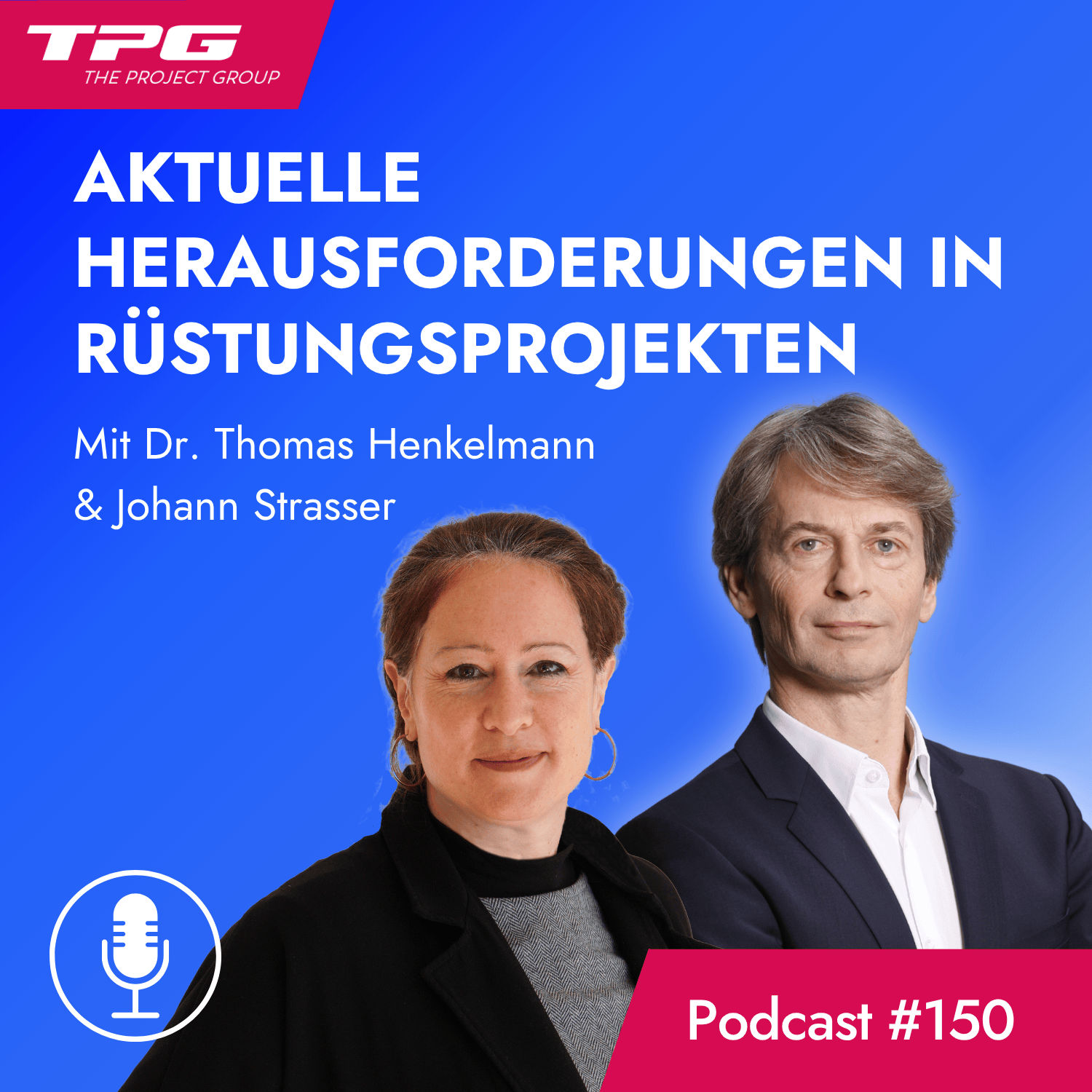 #150 Rüstungsprojekte - Ein Blick auf Herausforderungen und Chancen