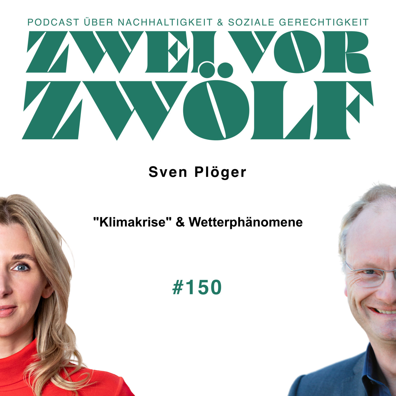 #150 Sven Plöger – „Klimakrise“ & Wetterphänomene