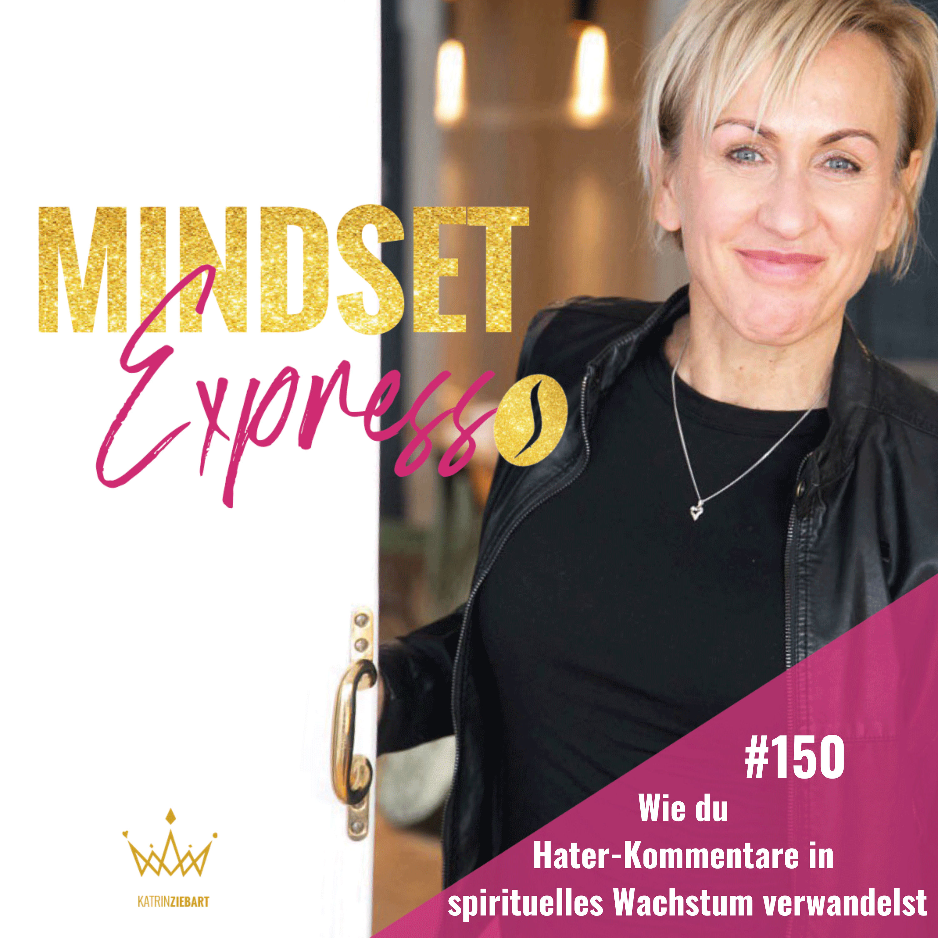 #150 - Wie du Hater-Kommentare in spirituelles Wachstum verwandelst