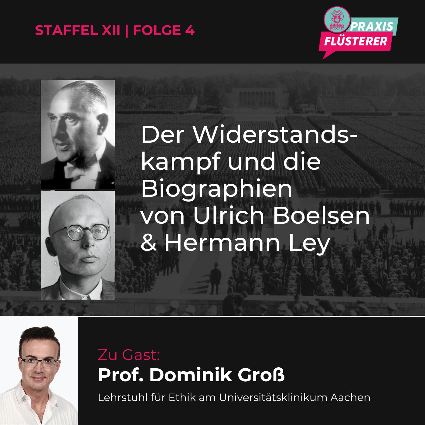 #151: Der Widerstandskampf und die Biographien von Ulrich Boelsen & Hermann Ley