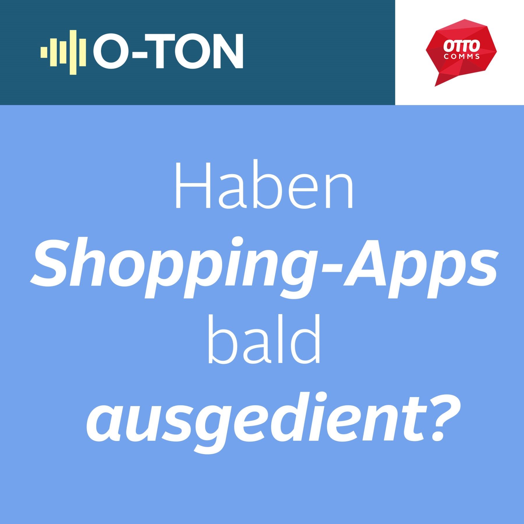 #151: Haben Shopping-Apps bald ausgedient?