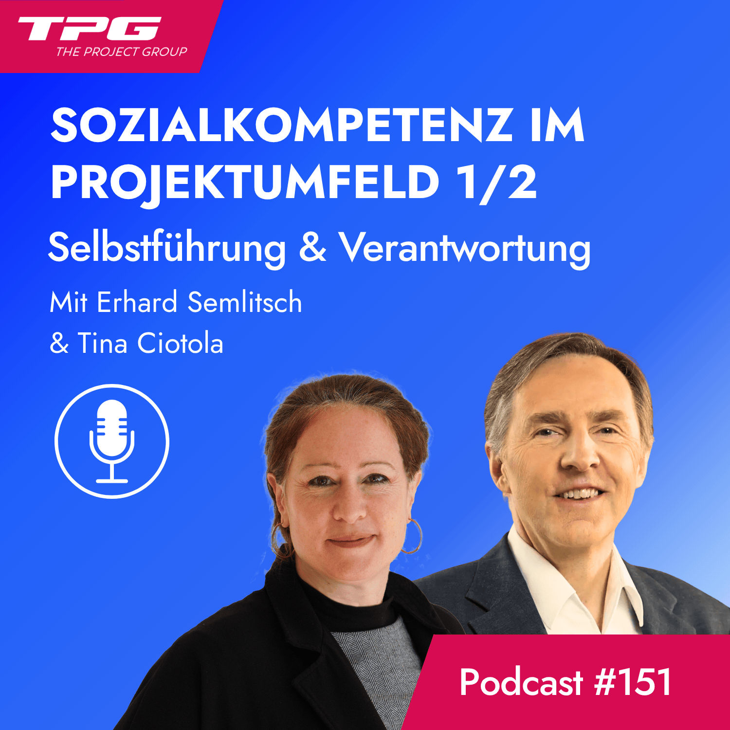 #151 Sozialkompetenz im Projektumfeld 1/2 - Selbstführung & Verantwortung