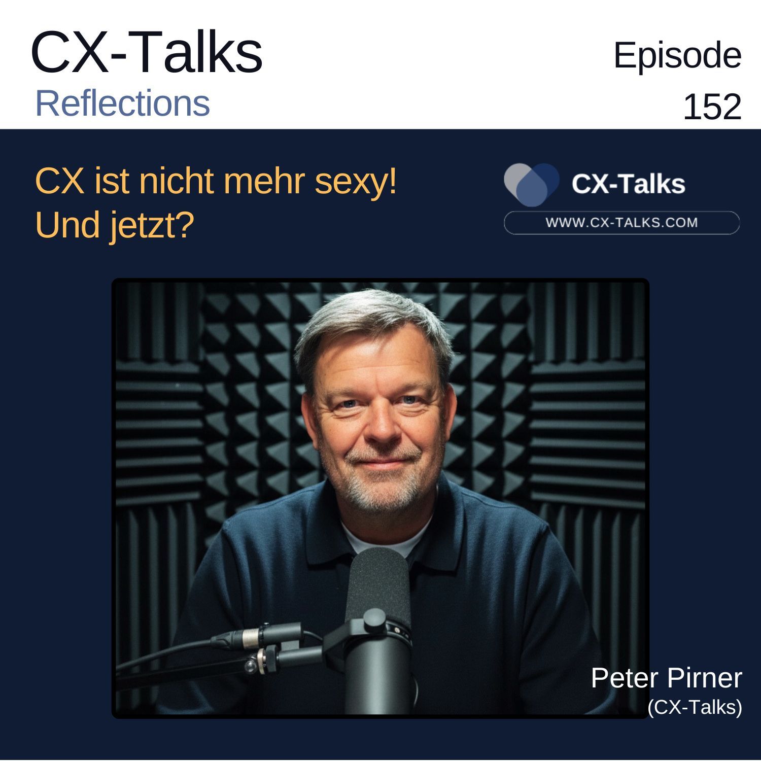 #152 CX ist nicht mehr sexy! Und jetzt? Eine Beitrag von Peter Pirner