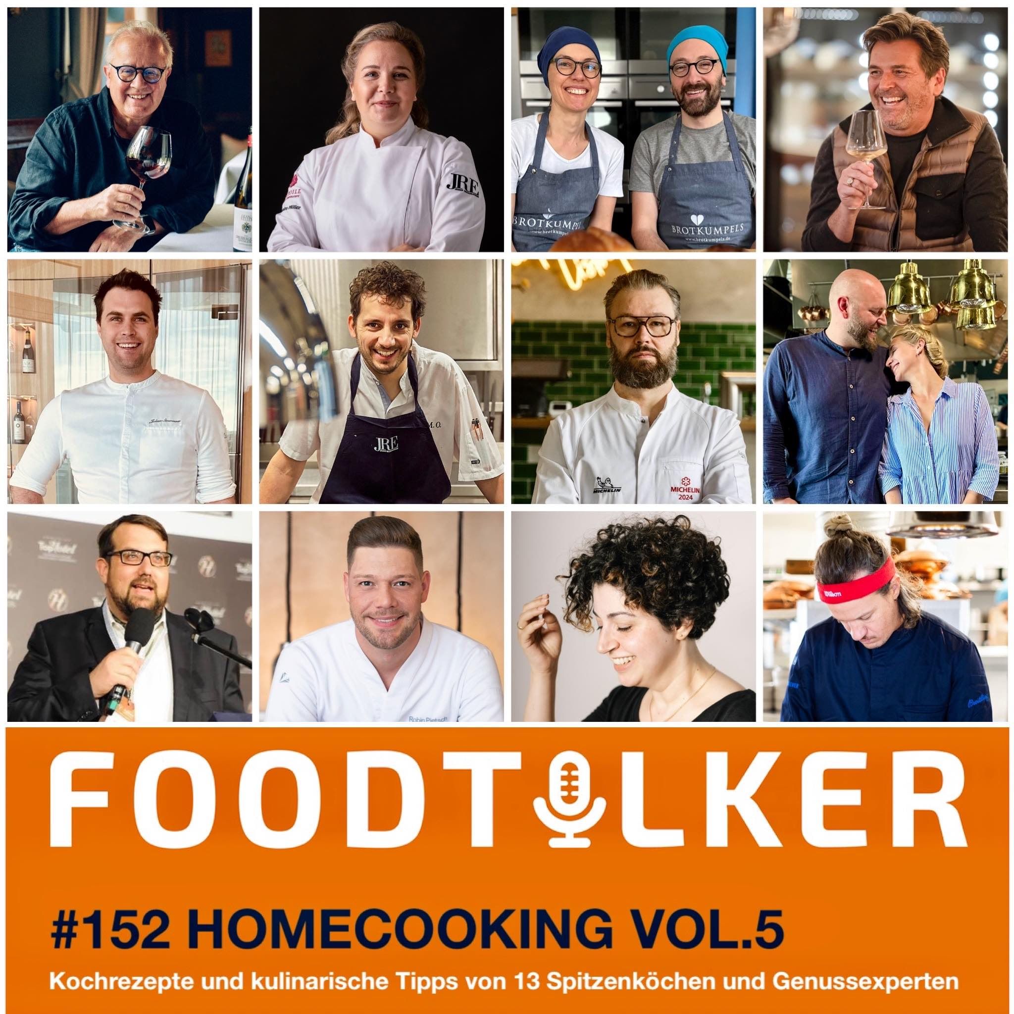 #152 Homecooking Vol.5 - Kochrezepte und kulinarische Tipps von 13 Spitzenköchen und Foodprofis