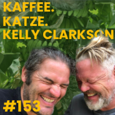 #153 Kaffee. Katze. Kelly Clarkson.