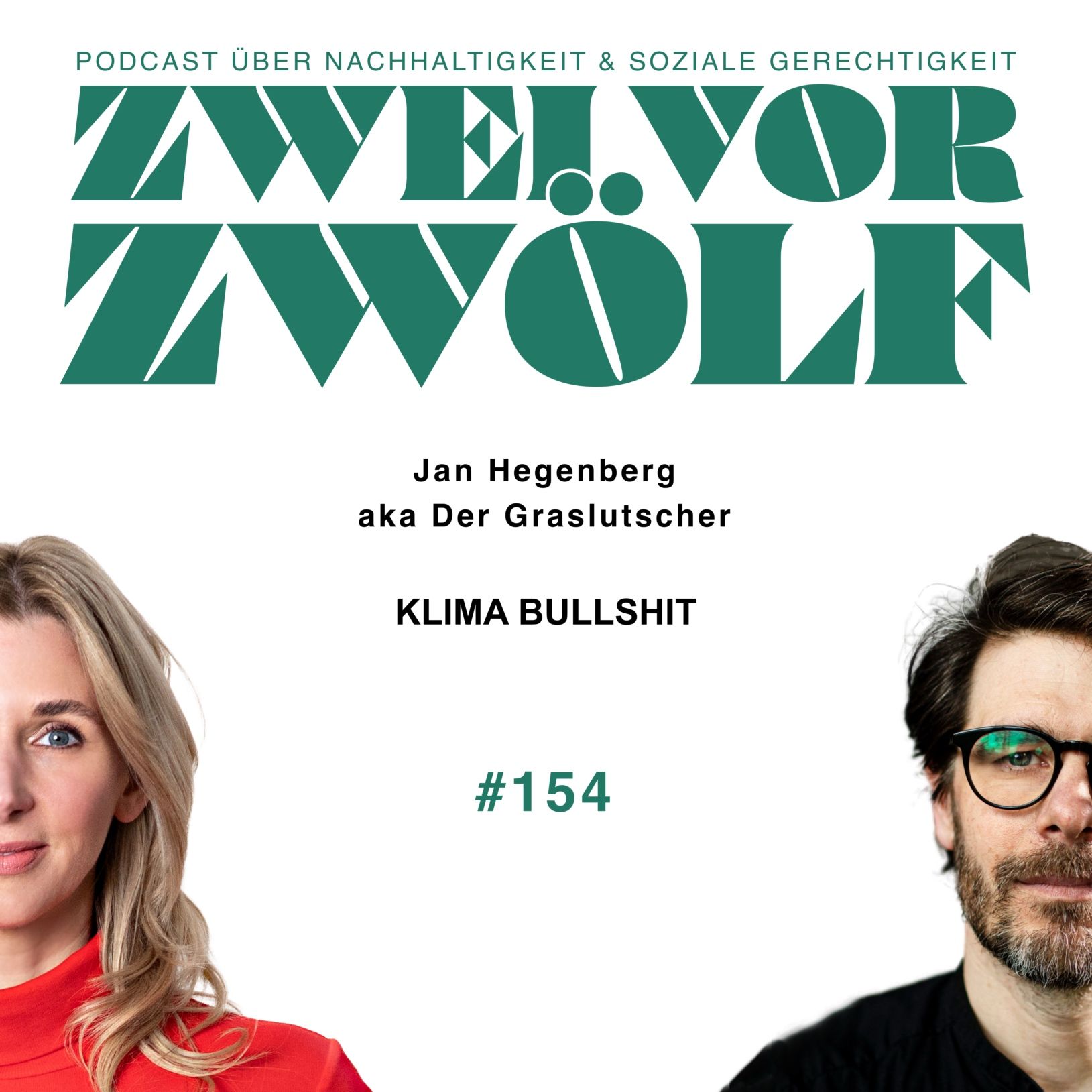 #154 Jan Hegenberg aka Der Graslutscher – Klima Bullshit