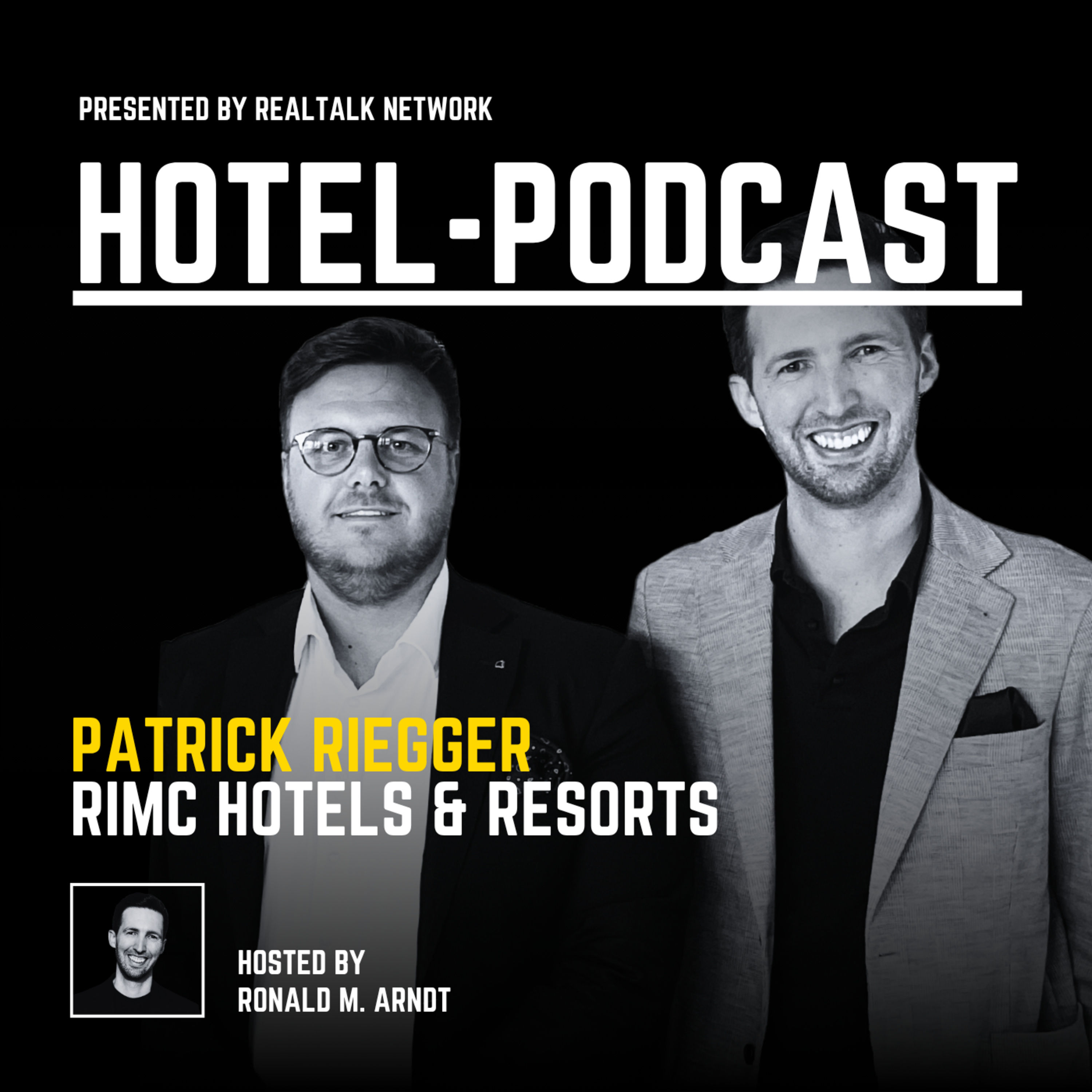 #154 — Patrick Riegger — RIMC Hotels & Resorts, Hamburg