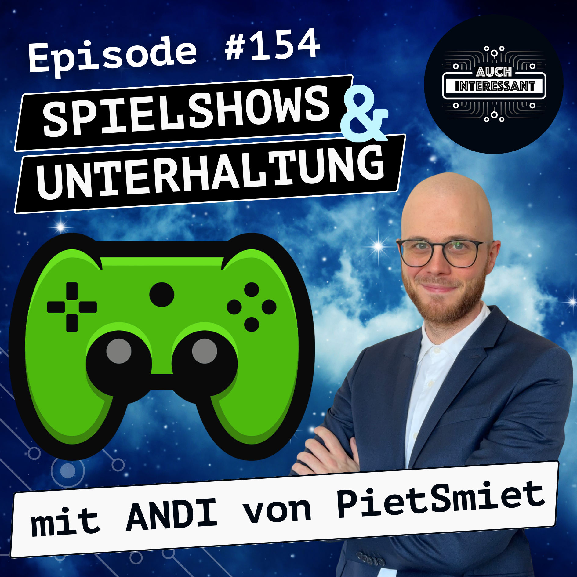 #154 Spielshows und Unterhaltung - mit Andi von PietSmiet