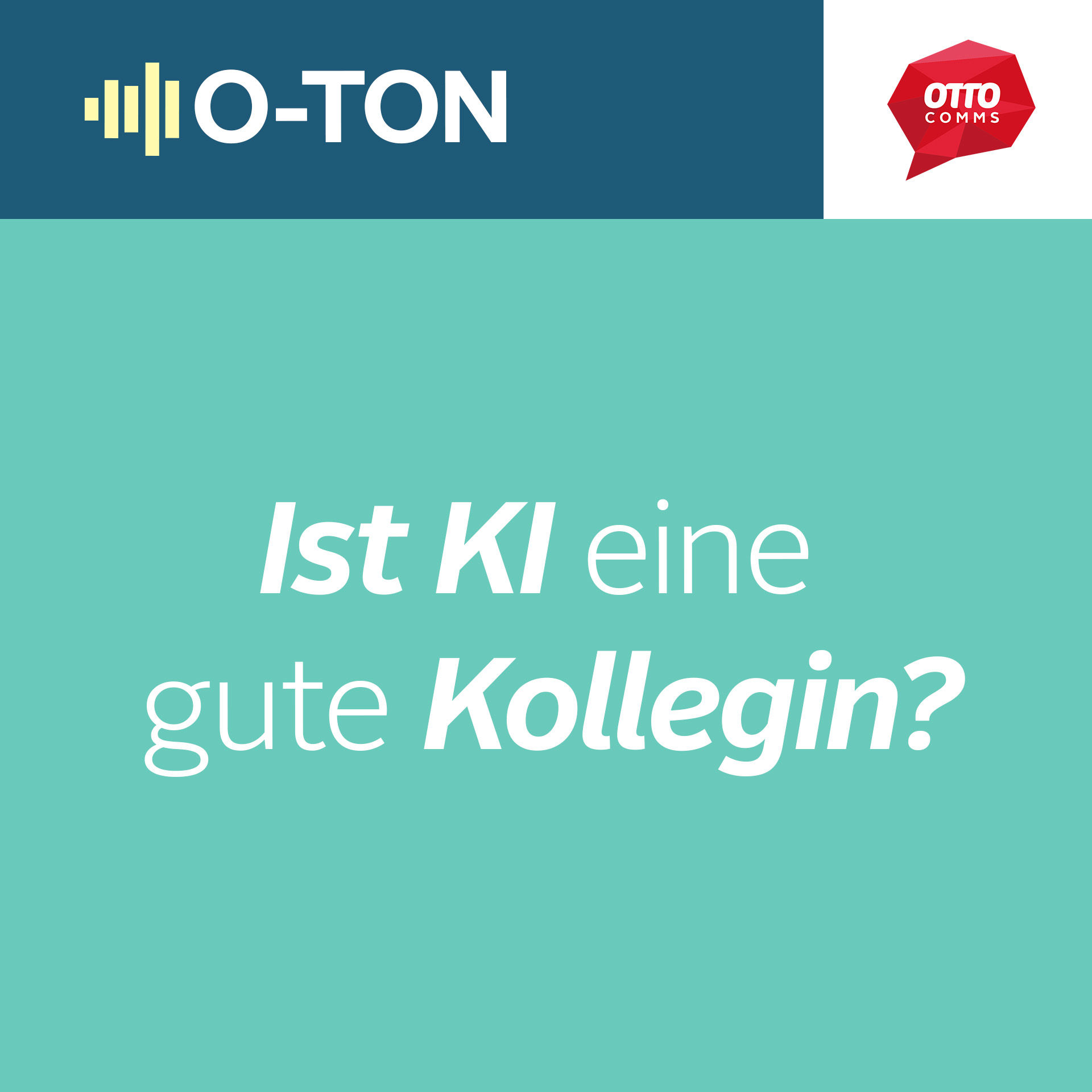 #155: Ist KI eine gute Kollegin?