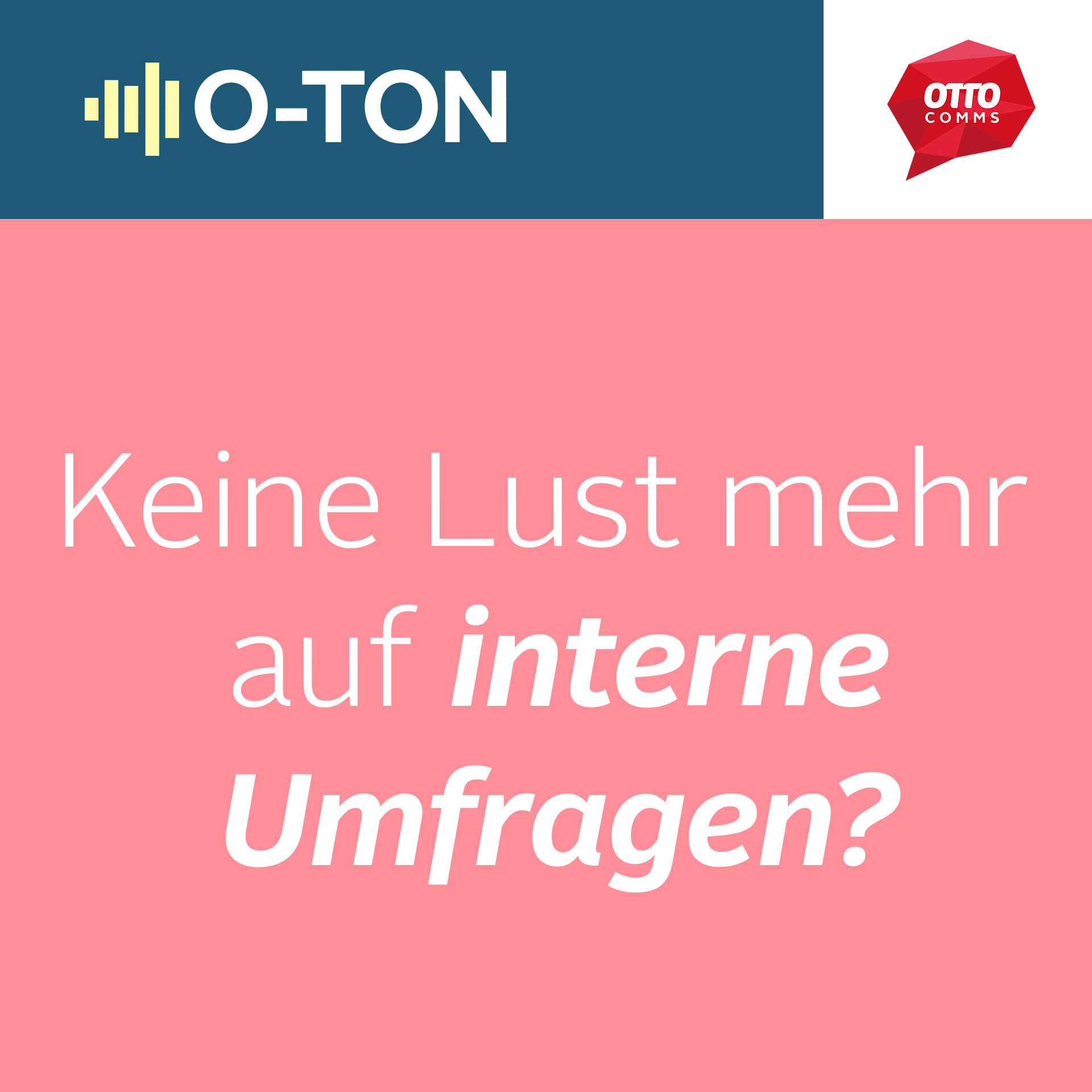 #156: Keine Lust mehr auf interne Umfragen?