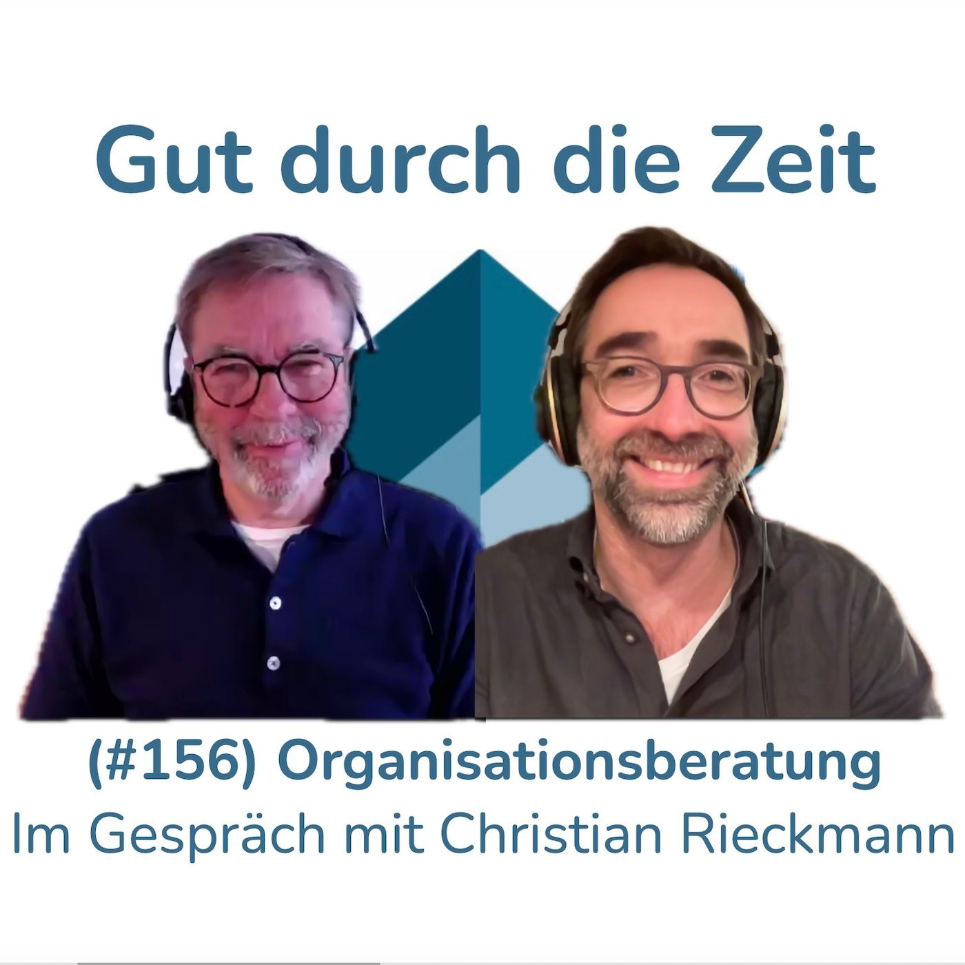 #156 - Organisationsberatung. Im Gespräch mit Christian Rieckmann