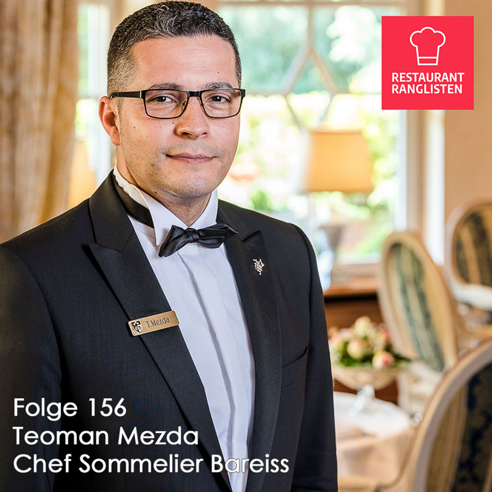 #156 Teoman Mezda, Chef Sommelier Bareiss