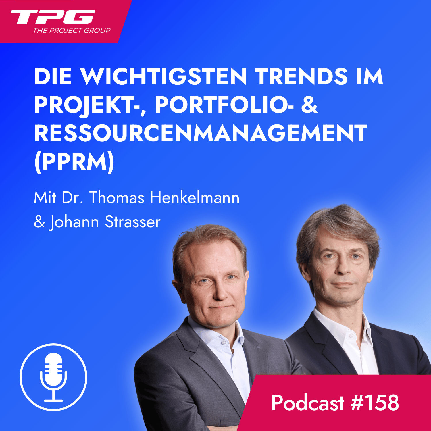 #158 Die wichtigsten Trends im Projekt-, Portfolio- & Ressourcenmanagement (PPRM)