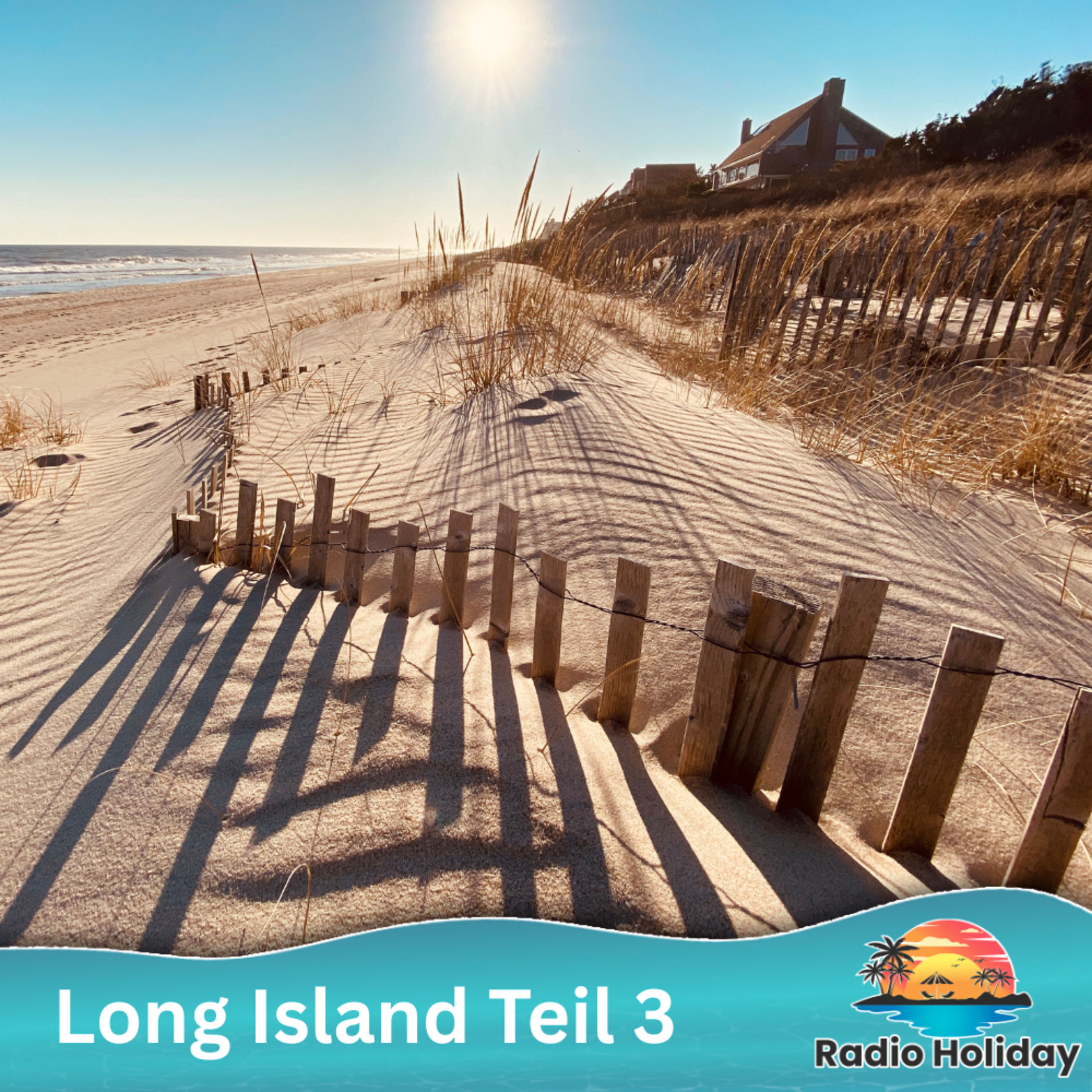 158. Radio Holiday Podcast Long Island Teil 3