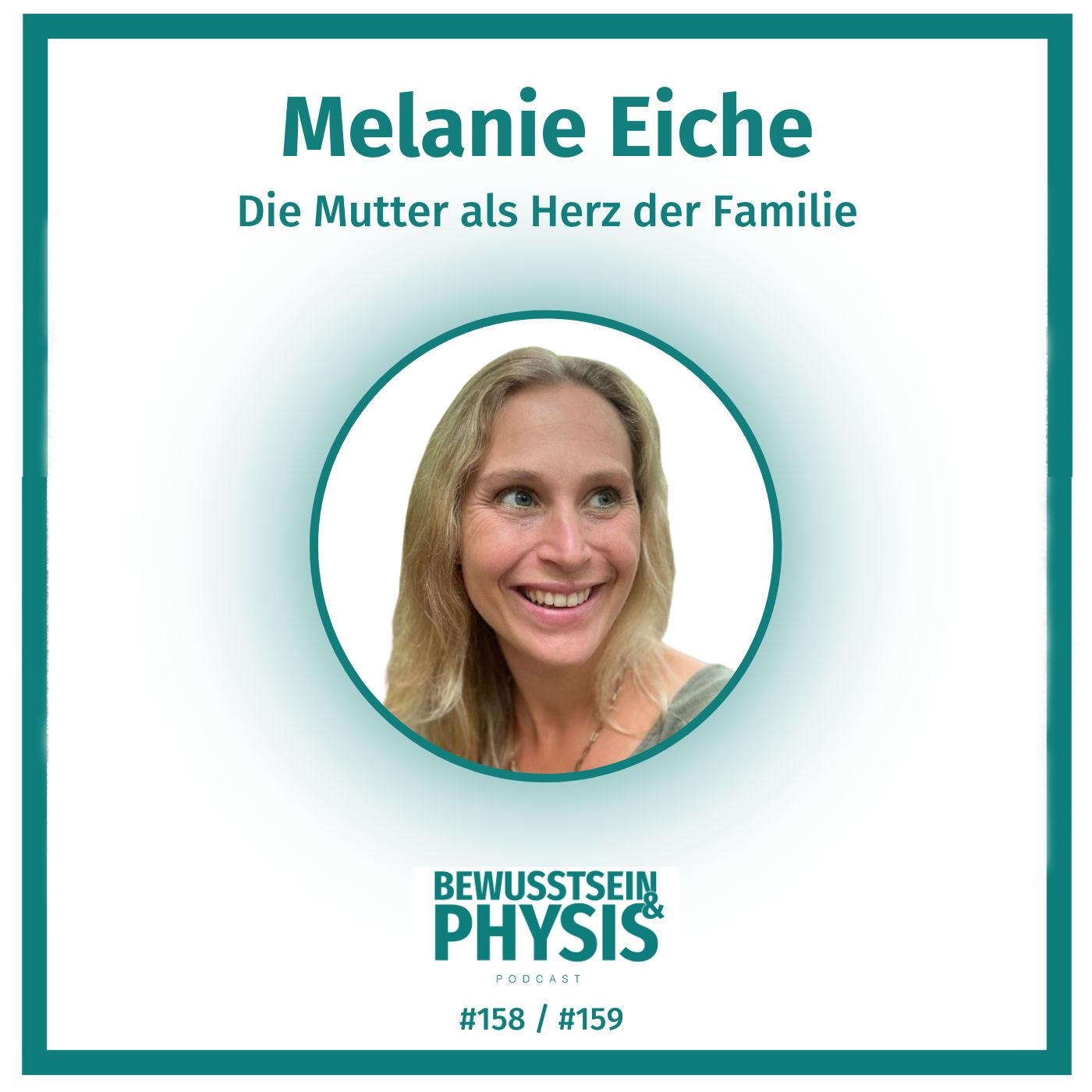 159 2/2 Melanie Eiche - Zwischen Mutterherz ❤️ und Gesellschaftsansprüchen, wie Mütterpflege dich in deine Kraft bringt