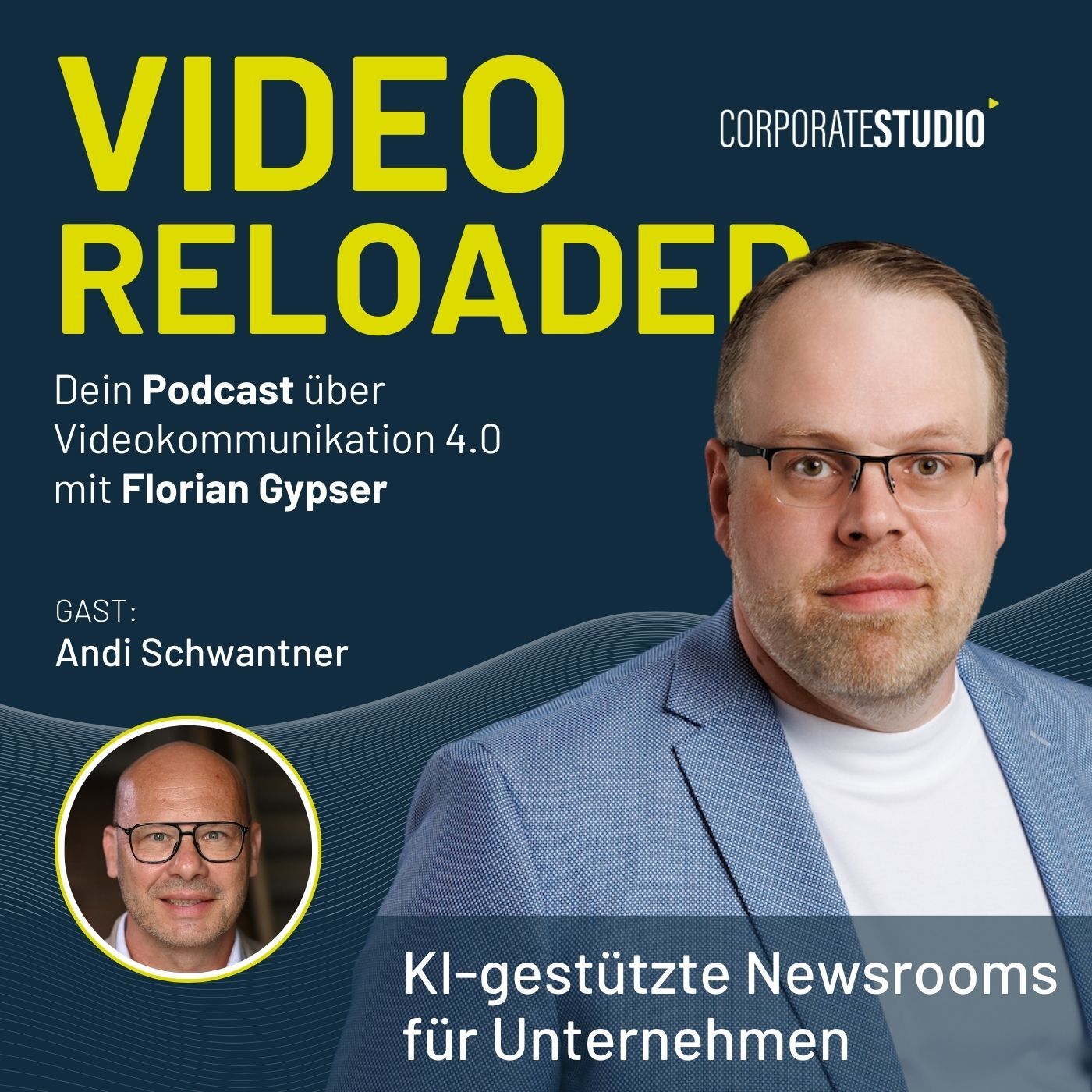 #159 - Andi Schwantner: KI-gestützte Newsrooms für Unternehmen