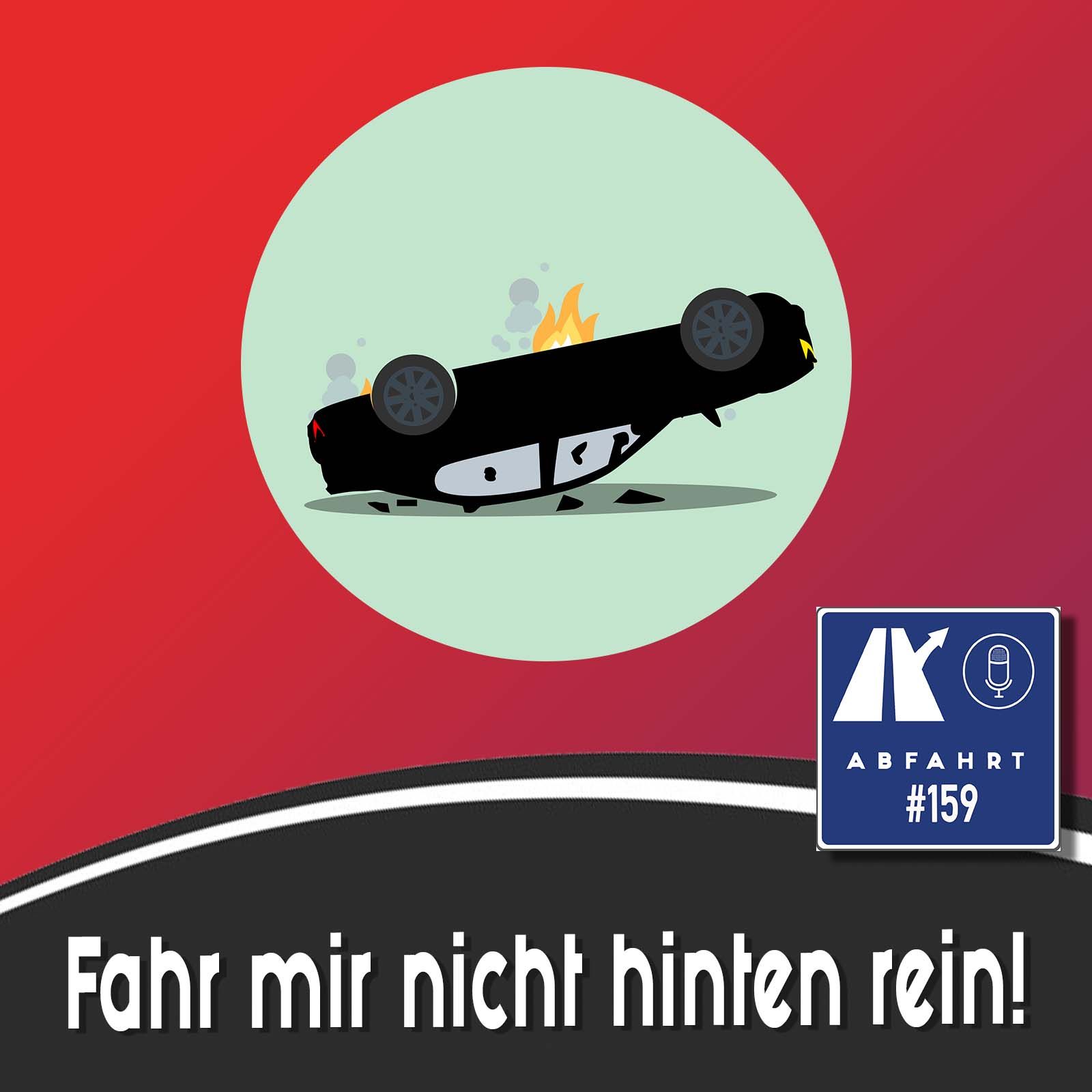 #159 - Bitte fahrt mir nicht hinten rein