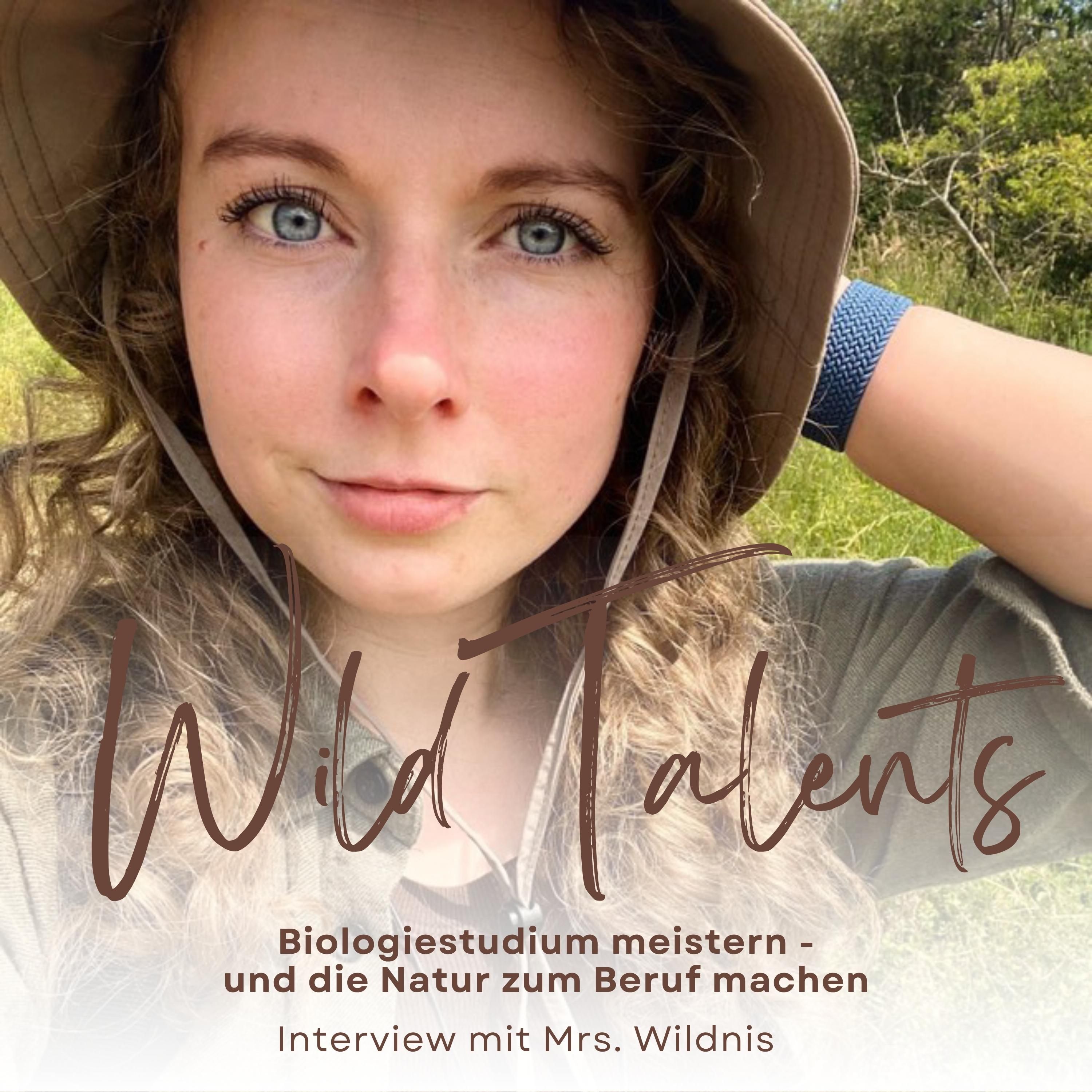 #16 Biologiestudium meistern - und die Natur zum Beruf machen - Interview mit Mrs. Wildnis